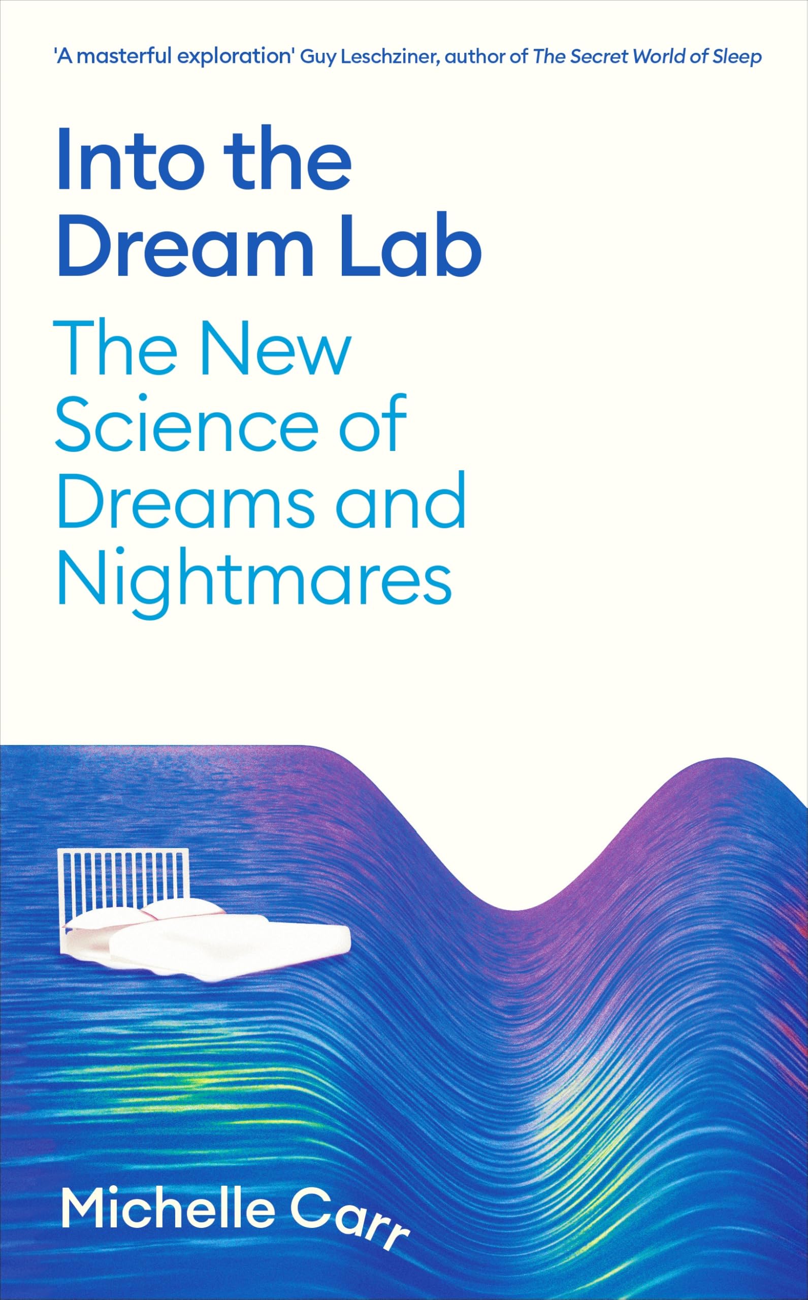 Into the Dream Lab by Michelle Carr - 9781805220282