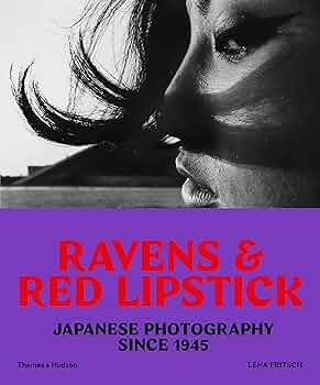 Amazon.com: Ravens and Red Lipstick: Japanese Photography since