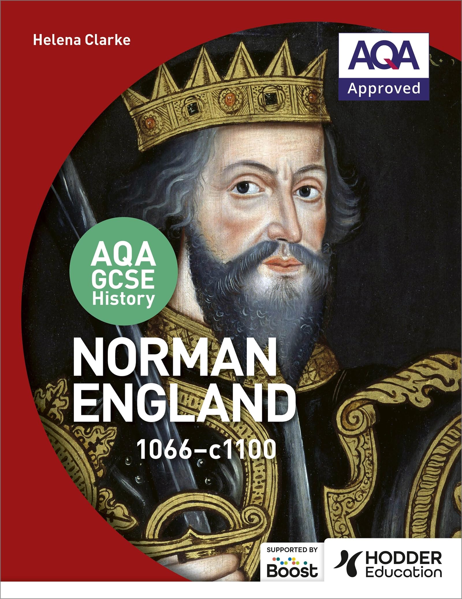 AQA GCSE History: Norman England, 1066-1100 by Helena Clarke - 9781471863424