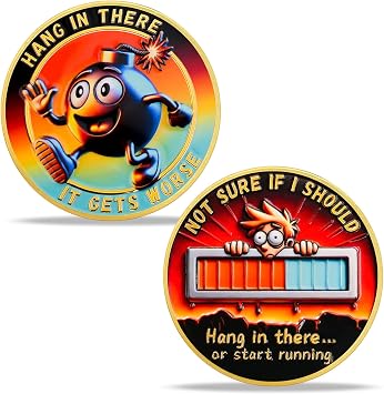 BHealthLife Funny Motivational Challenge Coin - Hang in There It Gets Worse Humorous Coin - Inspirational Gifts for Women Men Coworkers Employees Gag Gifts for Friends