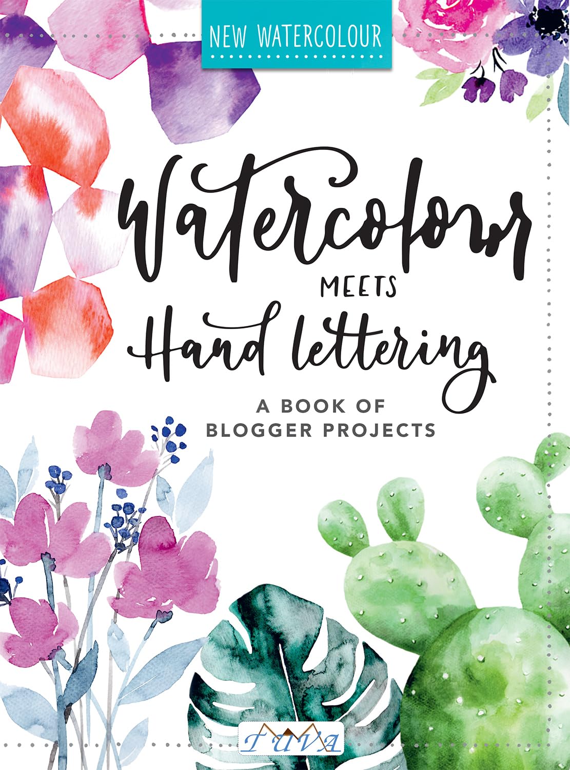 Watercolour Meets Hand Lettering by Various PAPERBACK 9786057834140