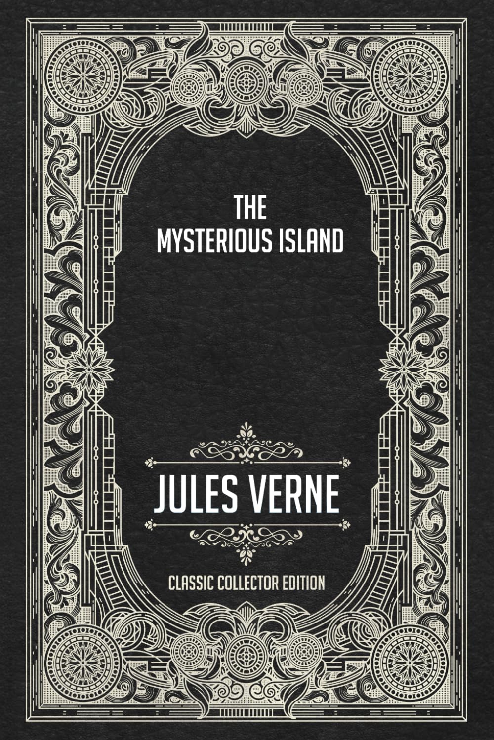 The Mysterious Island - Classic Collector Edition (Annotated)