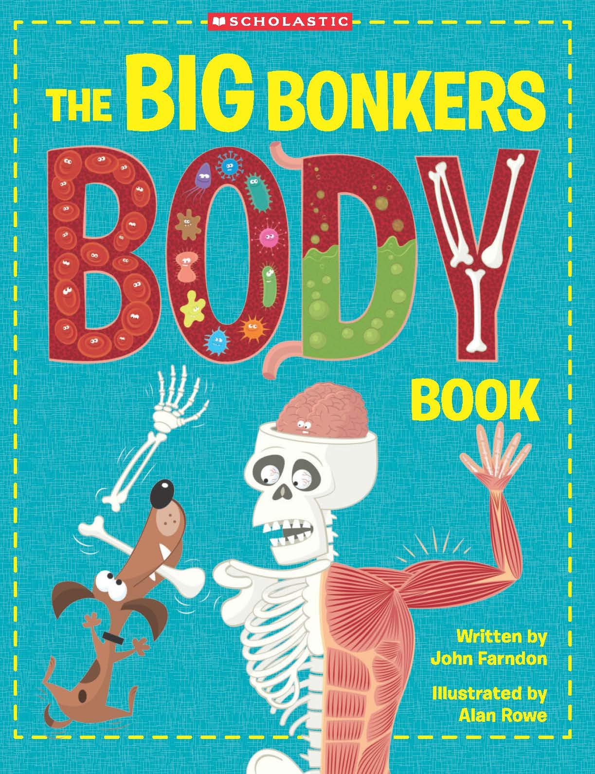 John FarndonThe Big Bonkers Body Book