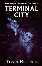 Terminal City (The Terminal City Saga Book 1)