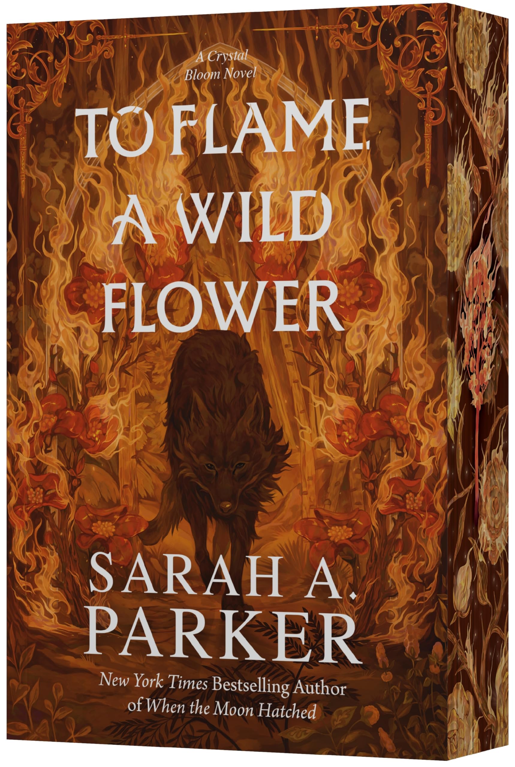 Cover of To Flame a Wild Flower: A Novel (Crystal Bloom, 3)