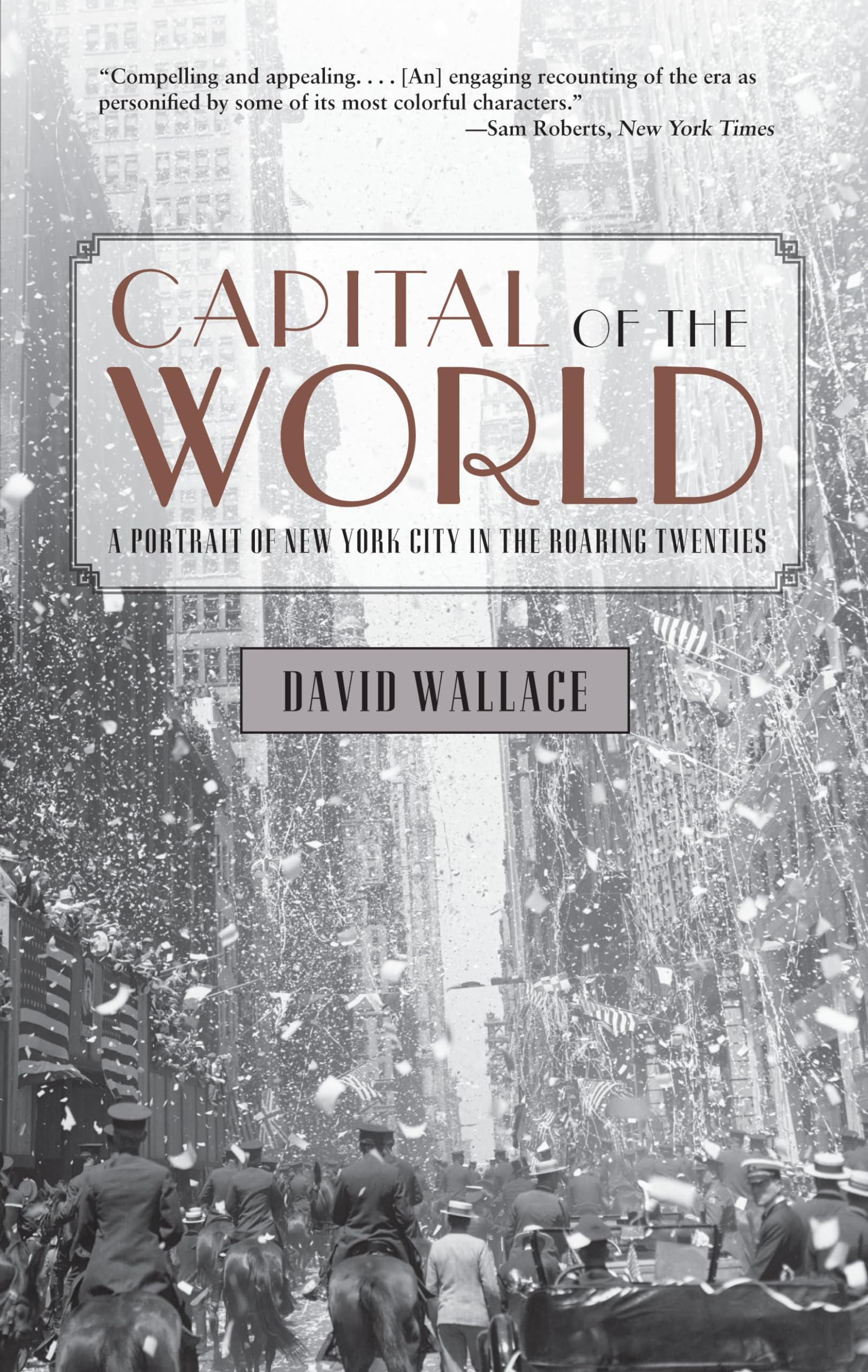 Buy Capital of the World: A Portrait of New York City in the Roaring Twenties — BookShops.in