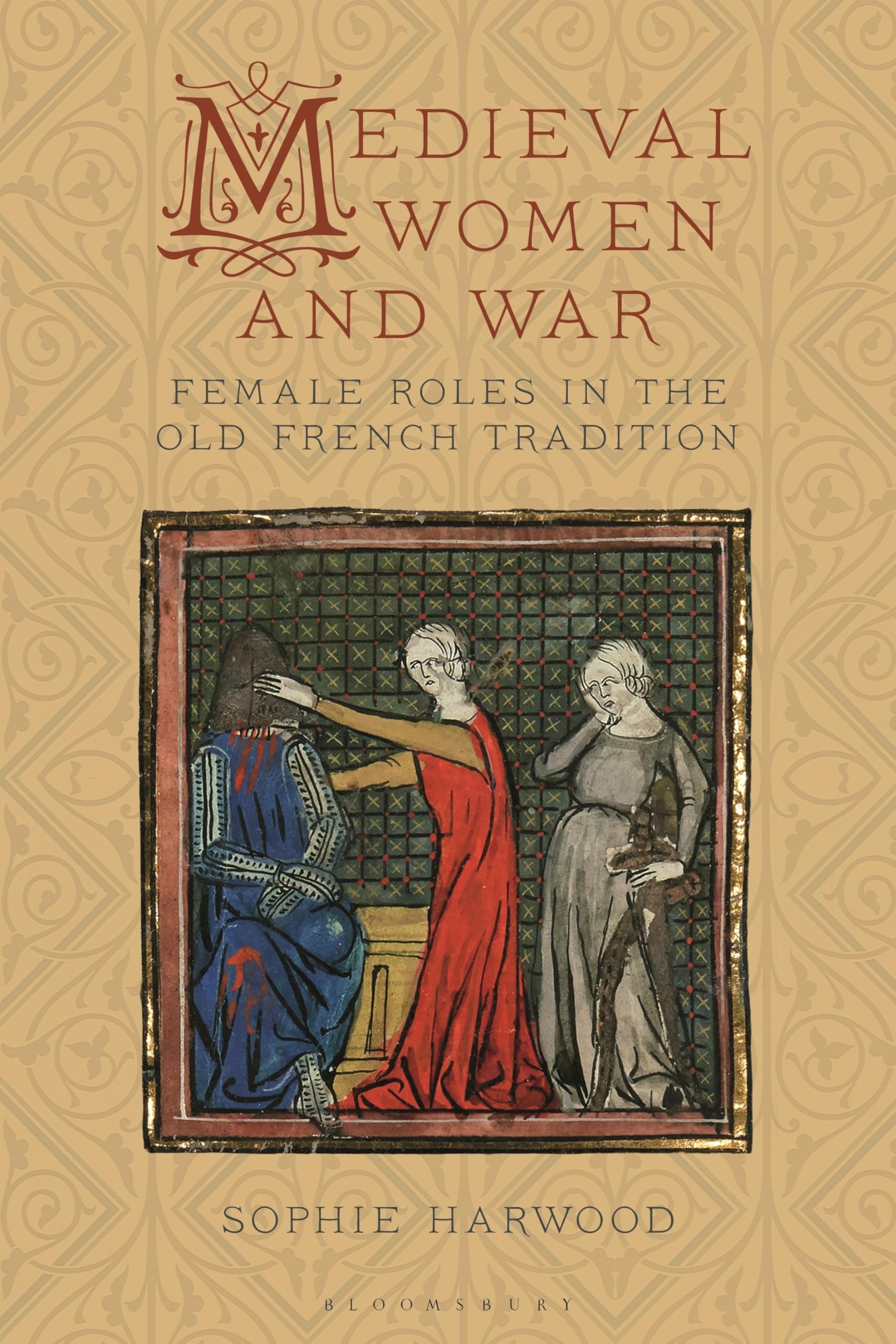 Medieval Women and War by Sophie Harwood - 9781350199262