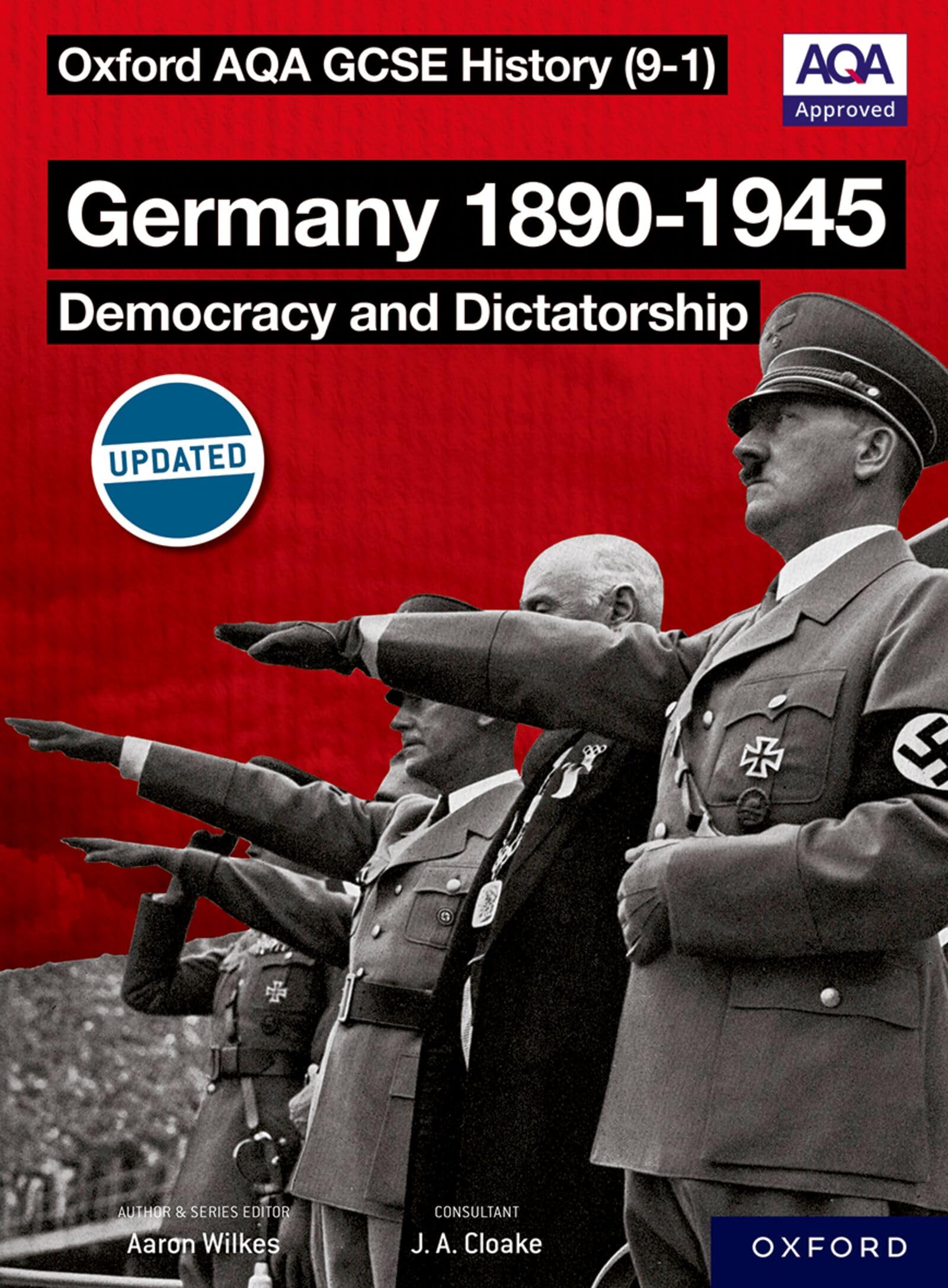 Germany 1890-1945: Democracy and Dictatorship (Oxford AQA History for GCSE)