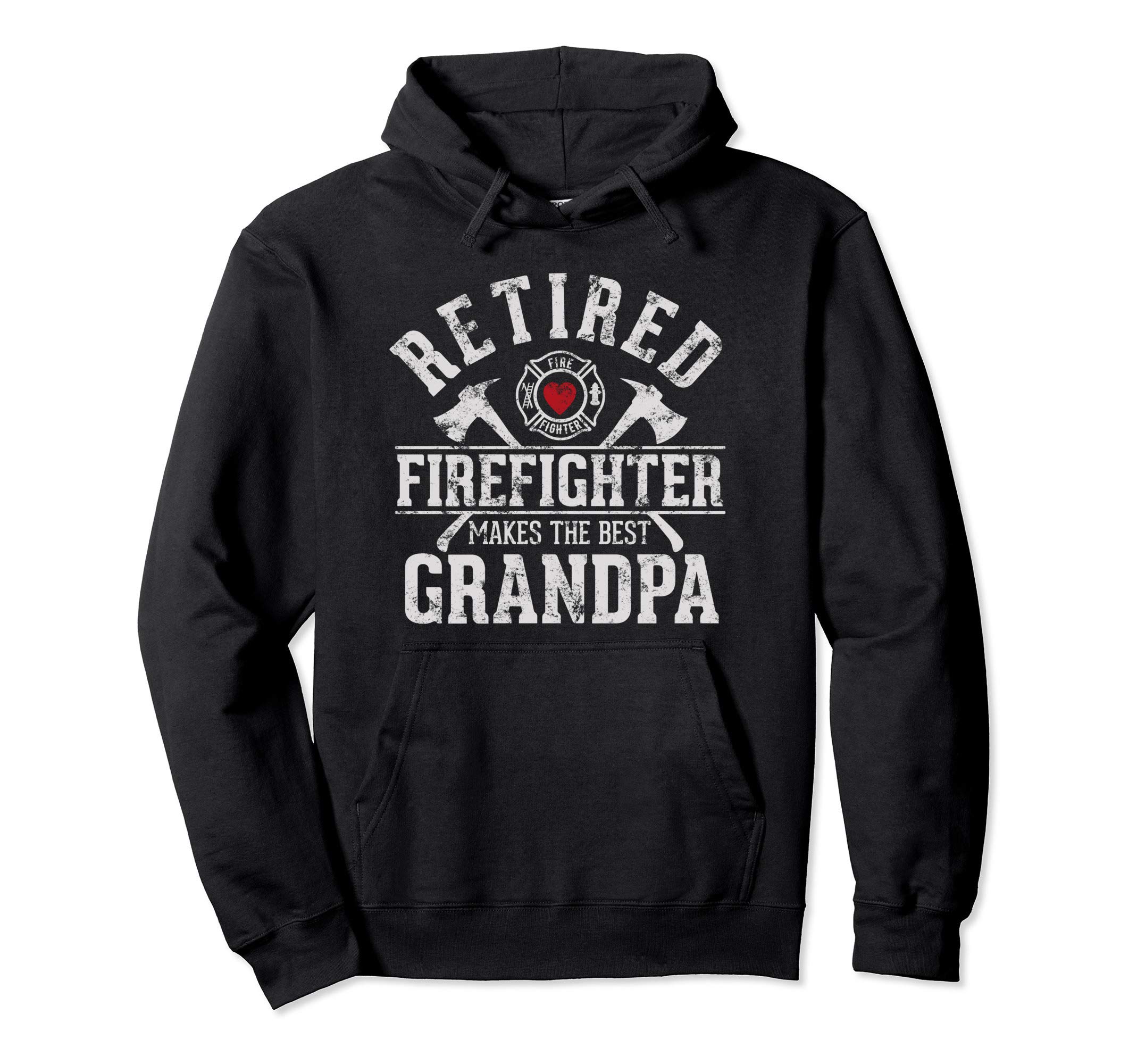 Retired firefighter makes the best grandpa Retirement gift Pullover Hoodie