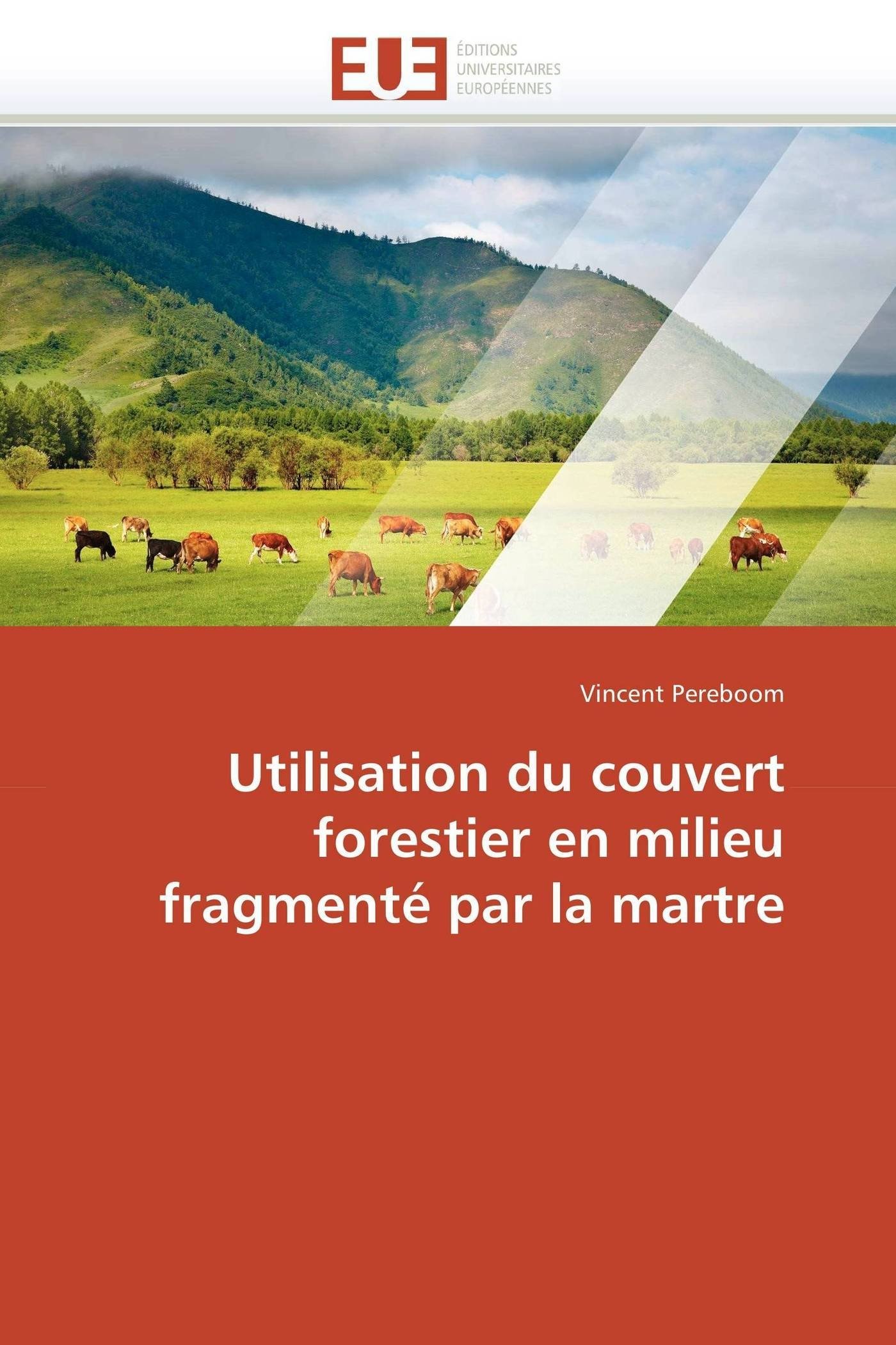 Utilisation Du Couvert Forestier En Milieu Fragment Par La Martre (Omn.Univ.Europ.)