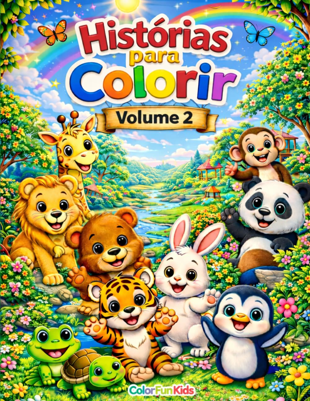Histórias para Colorir (Volume 2): Atividades Educativas e Criativas para Crianças dos 3 aos 7 anos (ColorFun Kids)