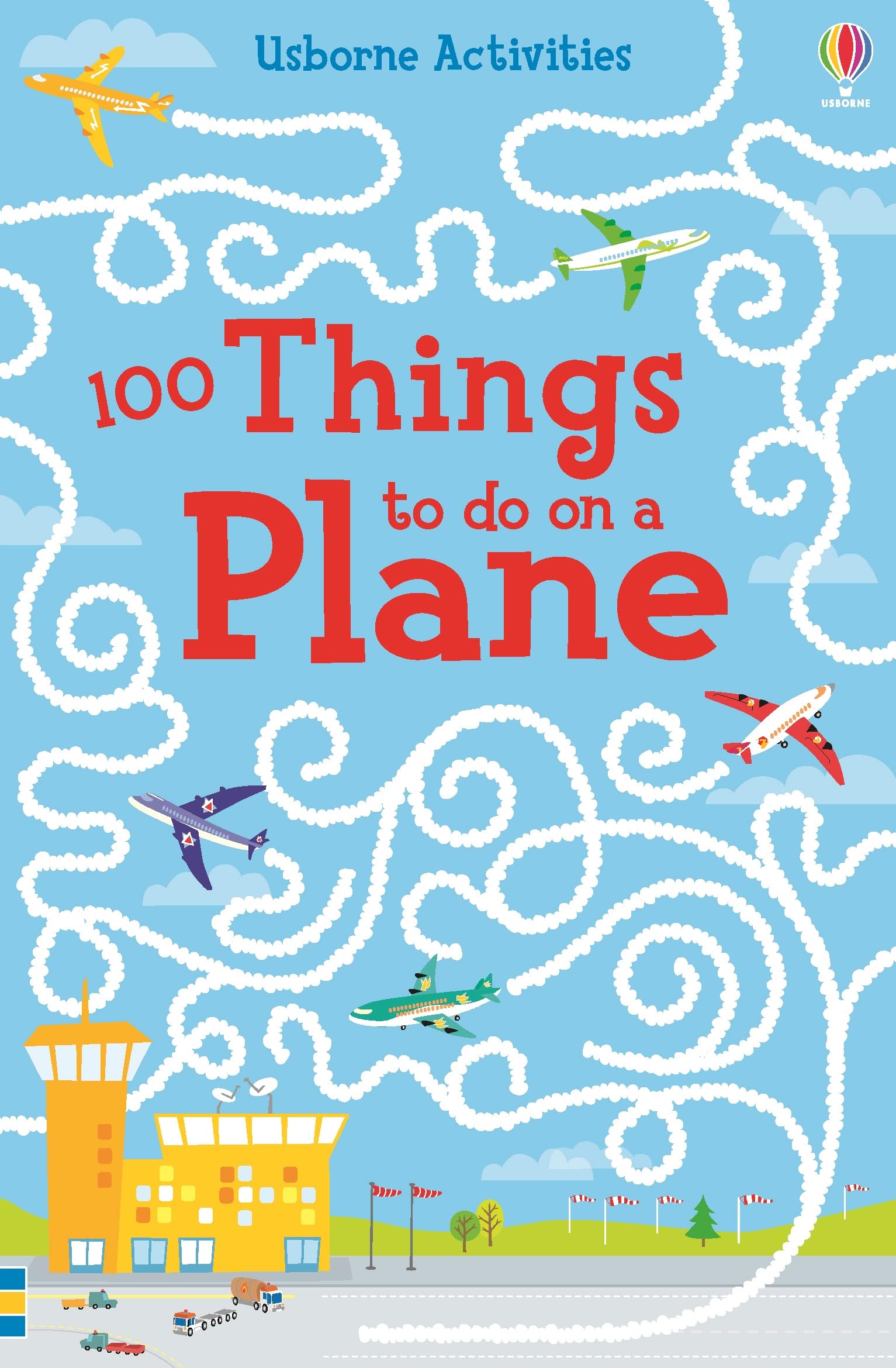Usborne GB 100 things to do on a plane Paperback – Big Book, 1 February 2016