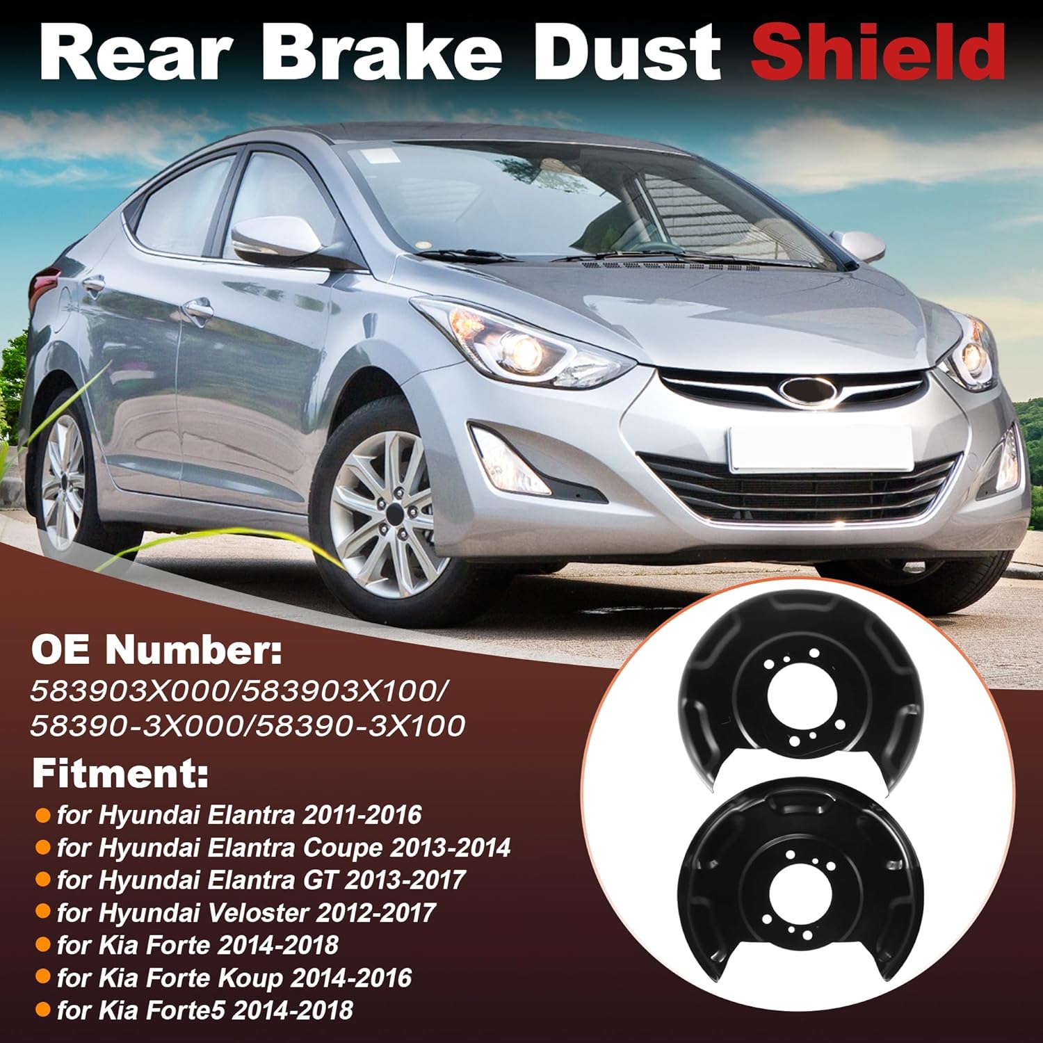 Rear Left Right Brake Dust Shield for Hyundai Elantra 11-16 for Hyundai Elantra Coupe GT for Kia Forte Koup Forte5 Disc Brake Backing Plate Splash Cover 583903X000/583903X100