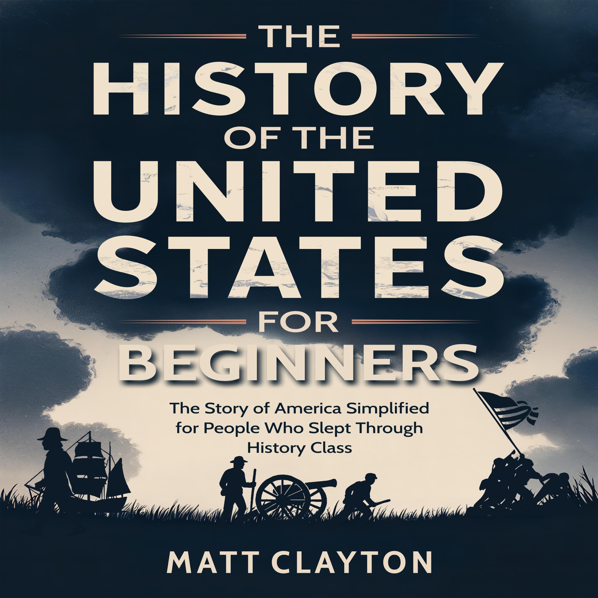 The History of the United States for Beginners
