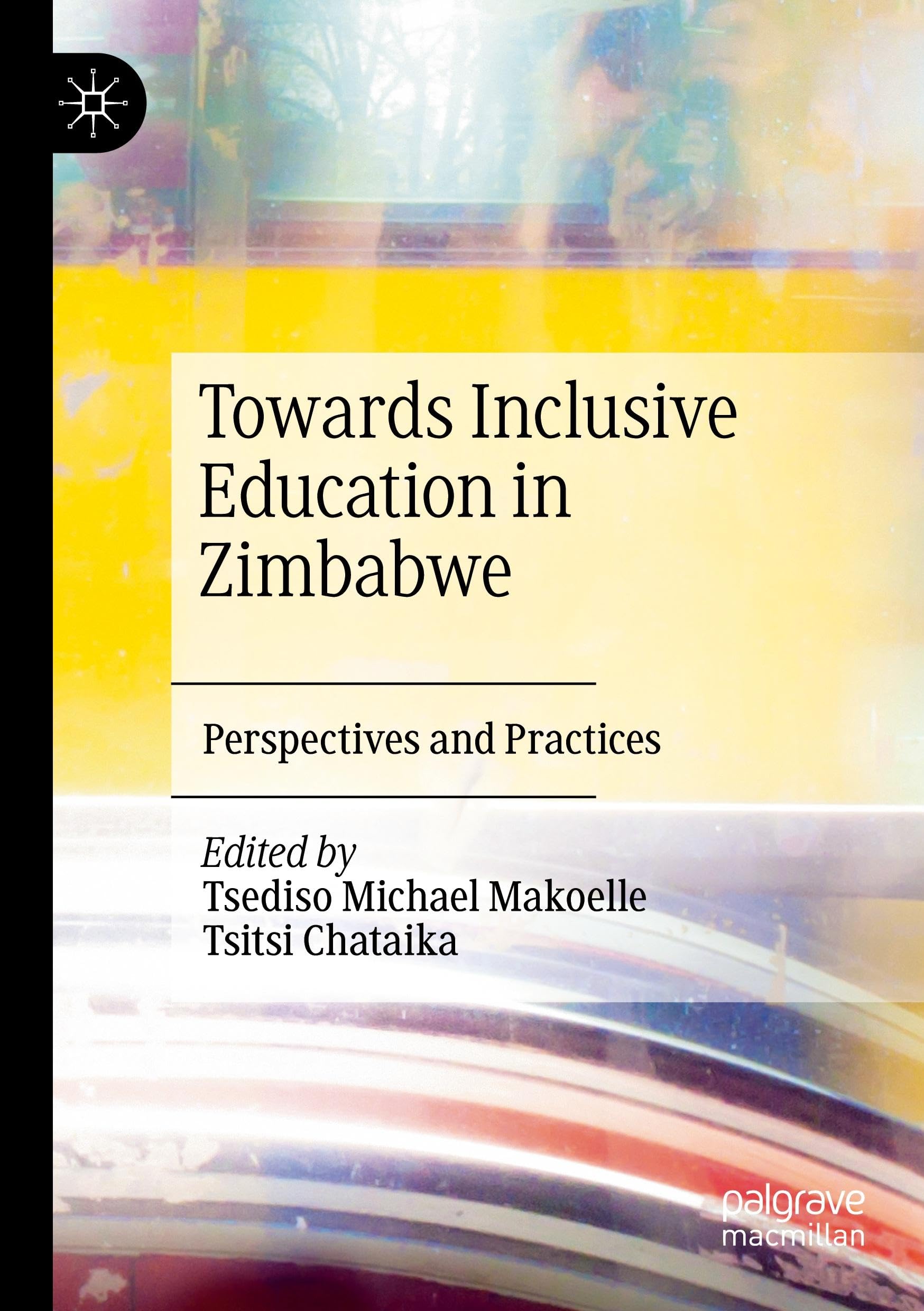 Towards Inclusive Education in Zimbabwe: Perspectives and Practices