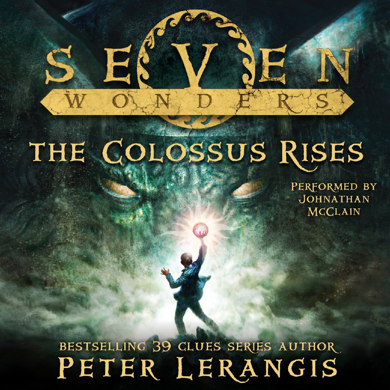 Seven Wonders, Book 1: The Colossus Rises