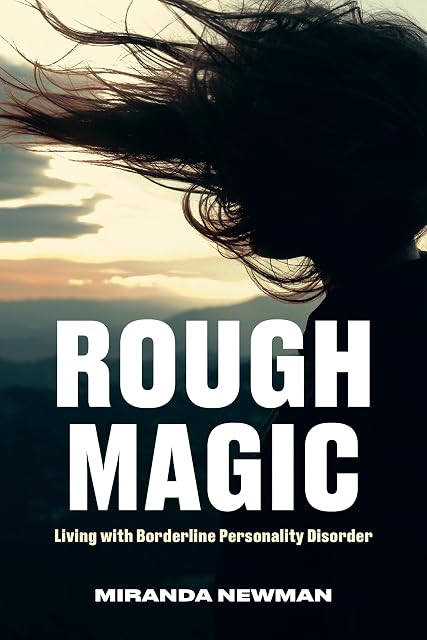 Portada de Rough Magic: Living with Borderline Personality Disorder
