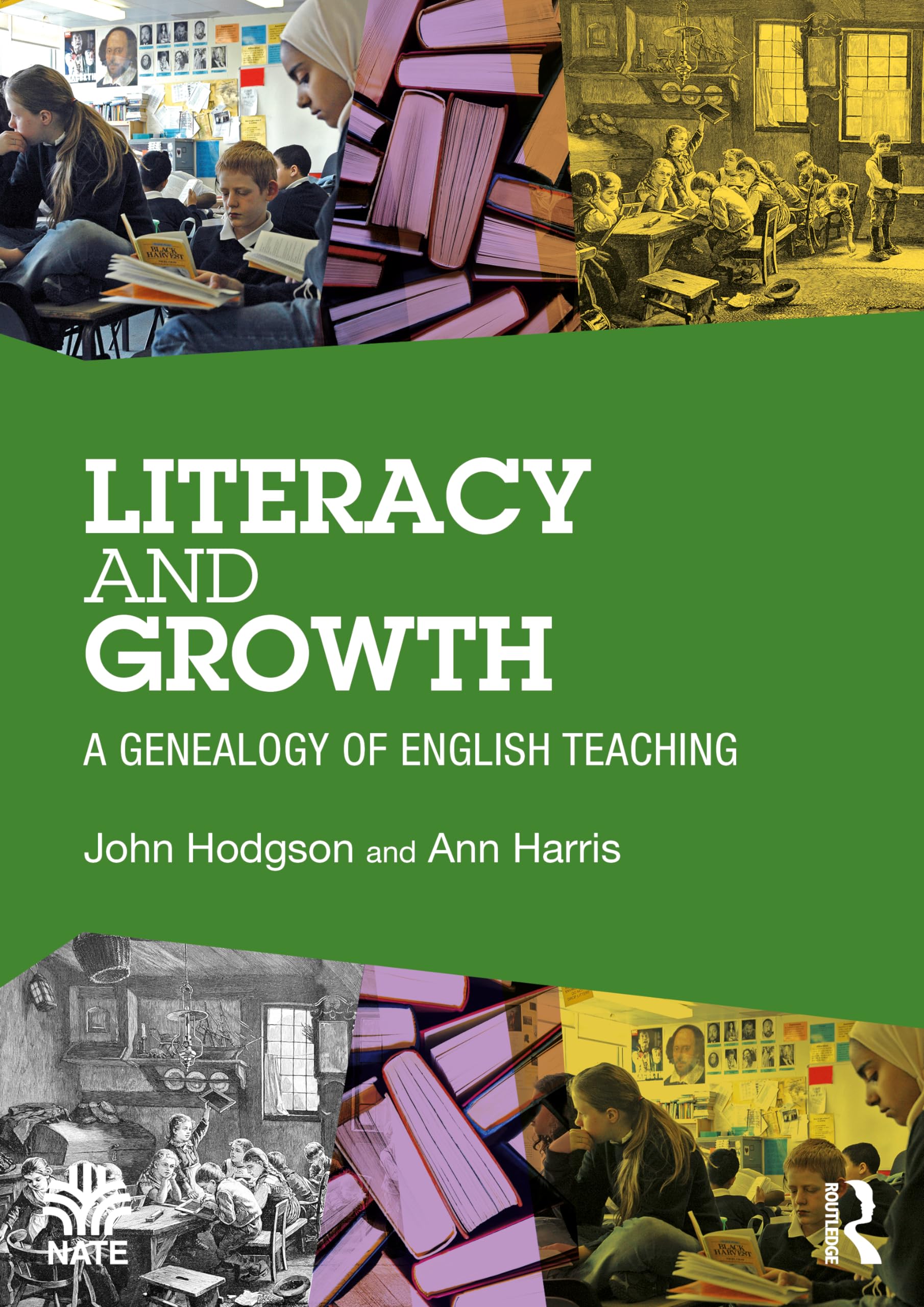 Literacy and Growth: A Genealogy of English Teaching (National Association for the Teaching of English NATE)