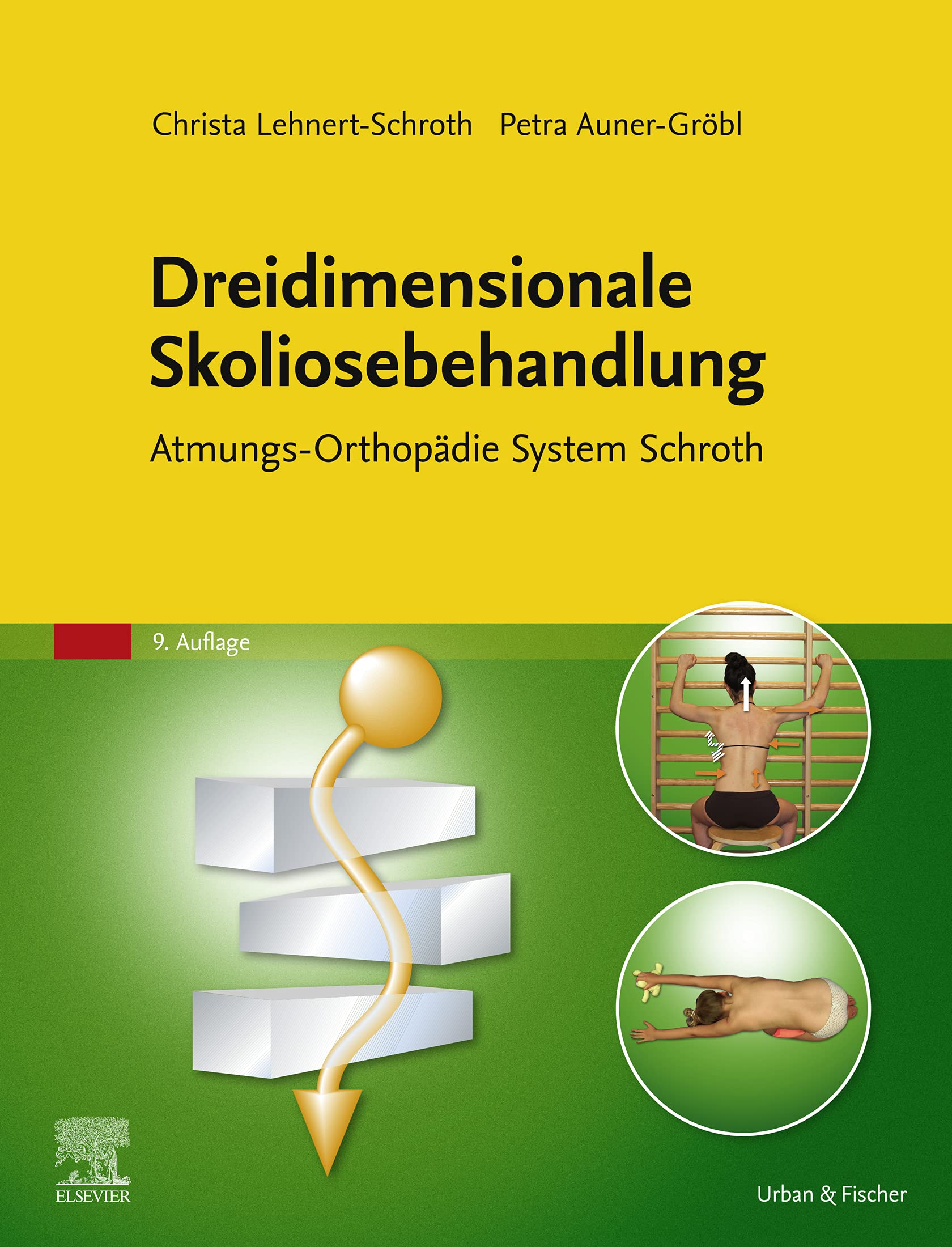 Dreidimensionale Skoliosebehandlung: Atmungs-Orthopädie System Schroth (PHYSIOTHERAPIE-KG-MASSAGE - Fachbuch - Urban&Fischer-Verlag)