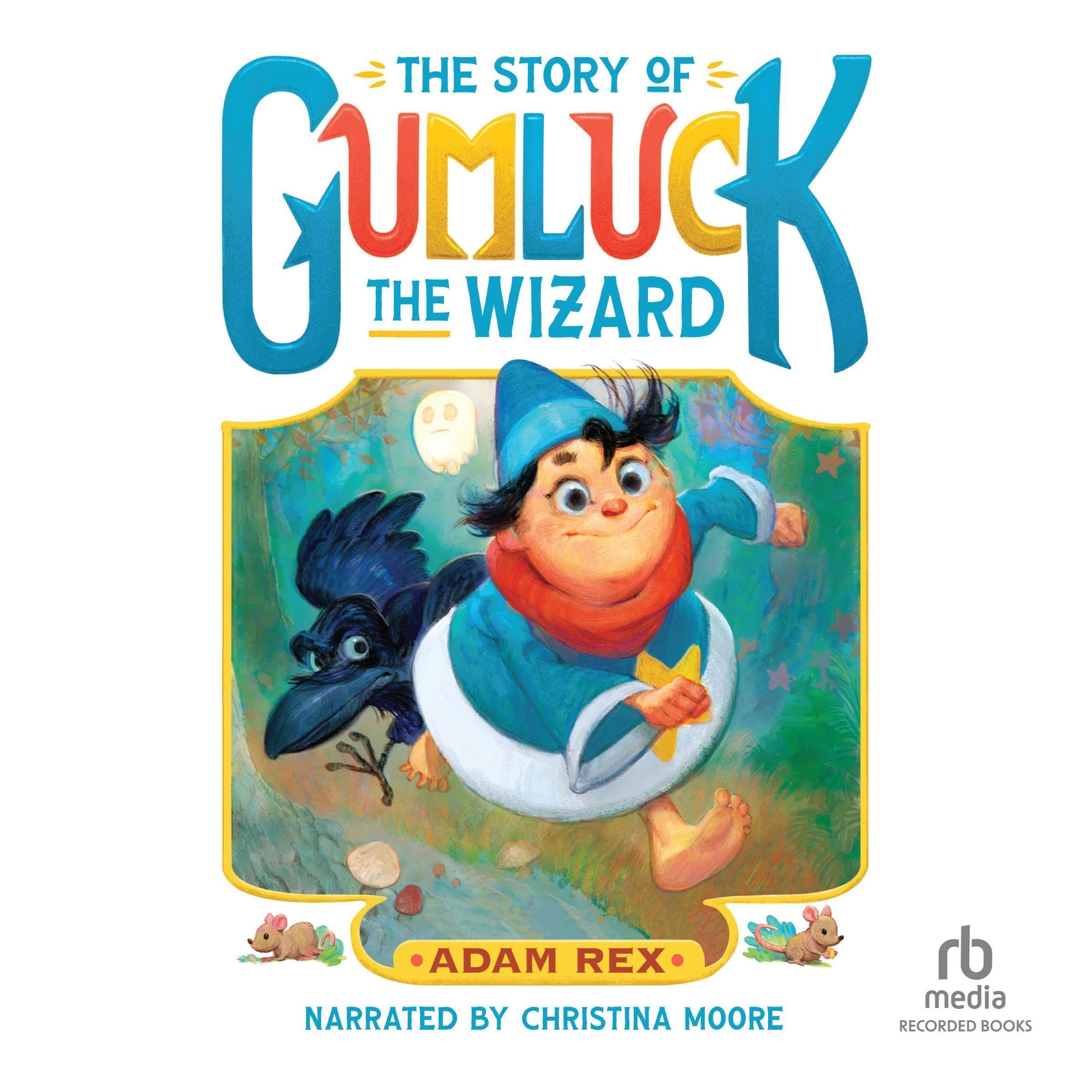 The Story of Gumluck the Wizard, Book One