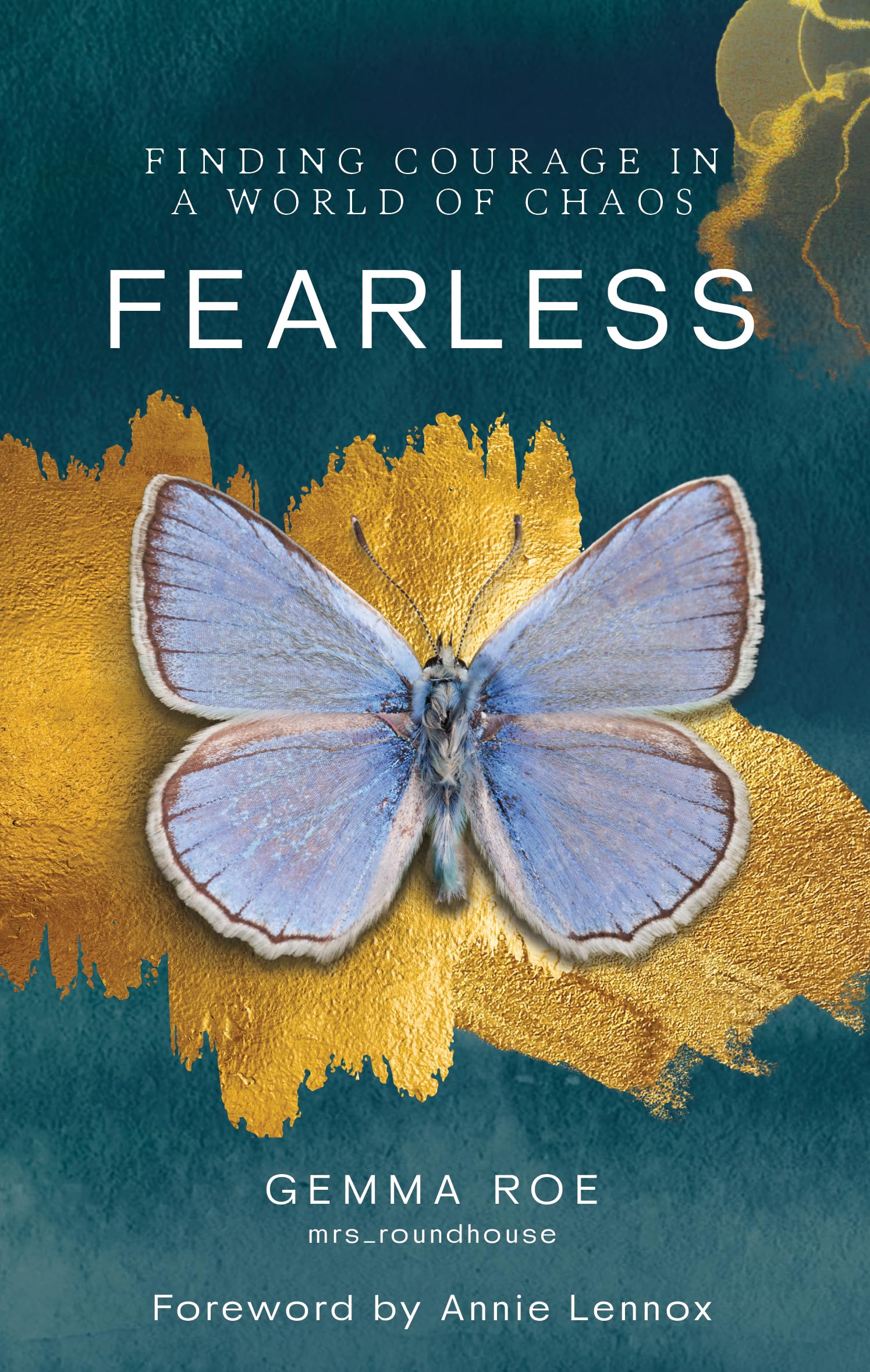 Fearless: Finding Courage in a World of Chaos