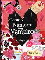 Como Namorar um Vampiro