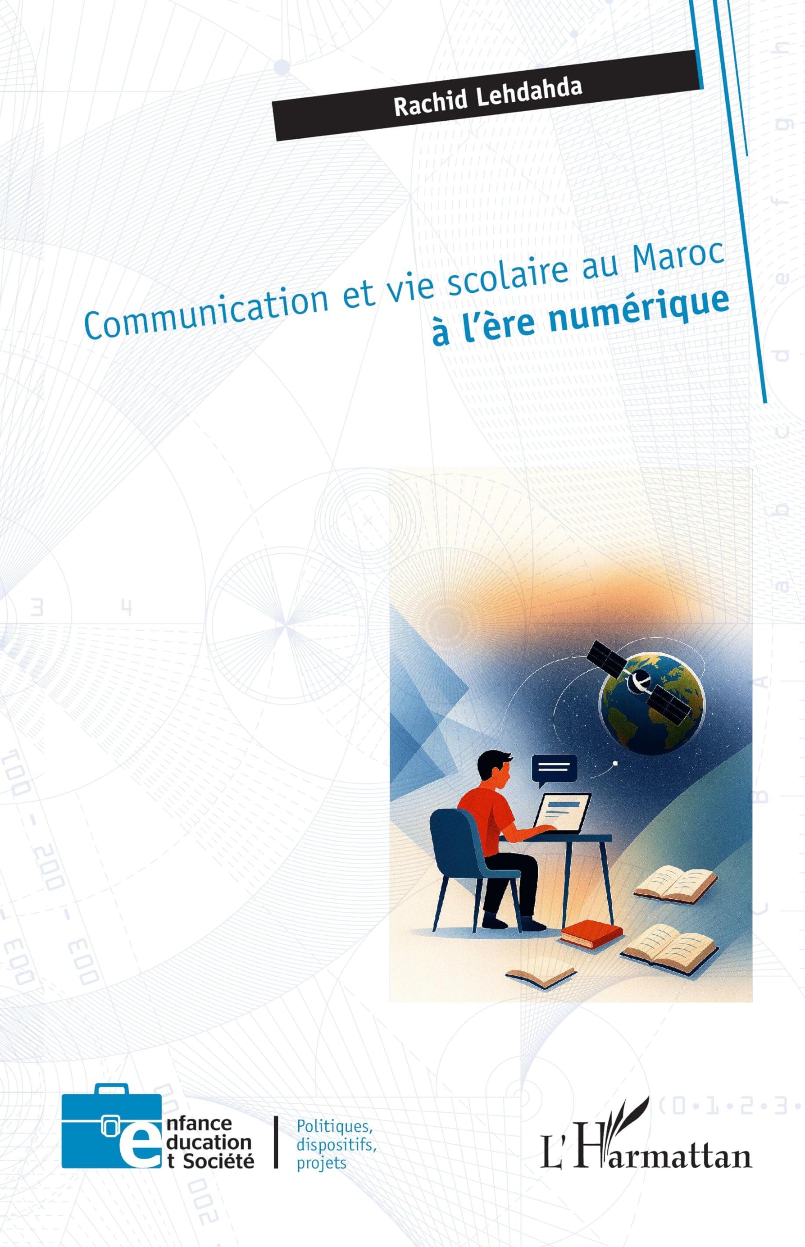 Communication et vie scolaire au Maroc à l’ère numérique (Enfance Éducation Et Société)