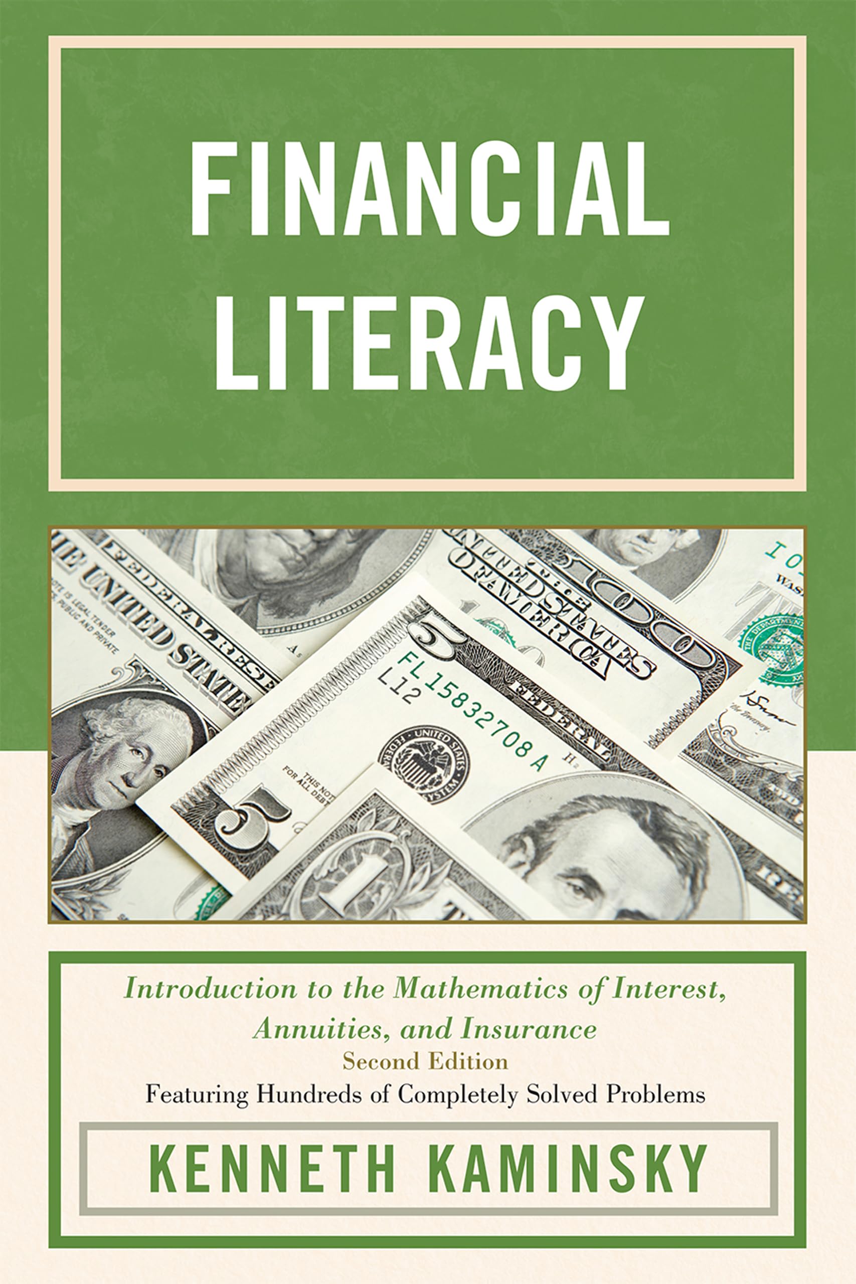 Financial Literacy: Introduction to the Mathematics of Interest, Annuities, and Insurance
