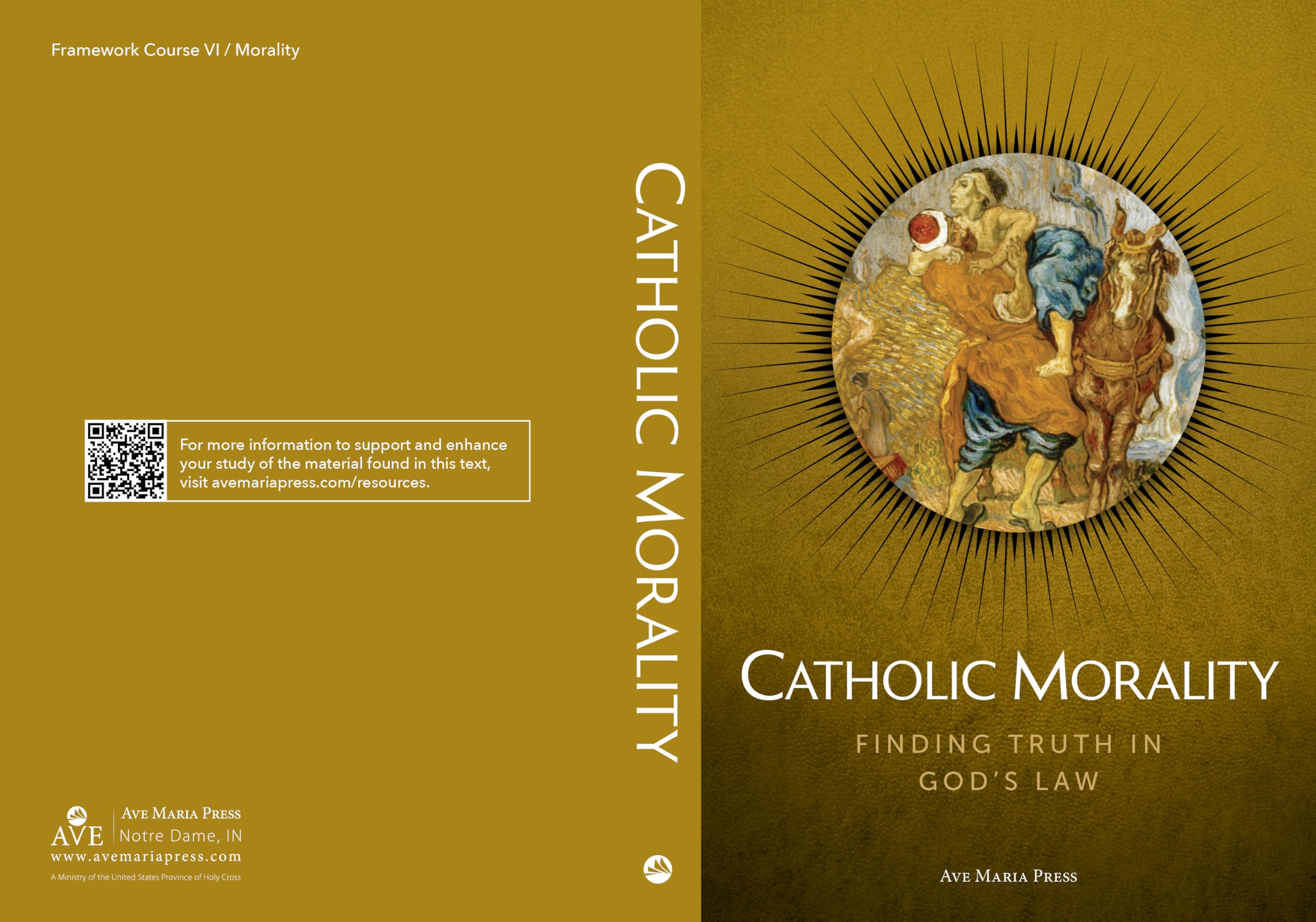 Catholic Morality: Finding Truth in God's Law Usccb Curriculum Framework Course VI (Morality)