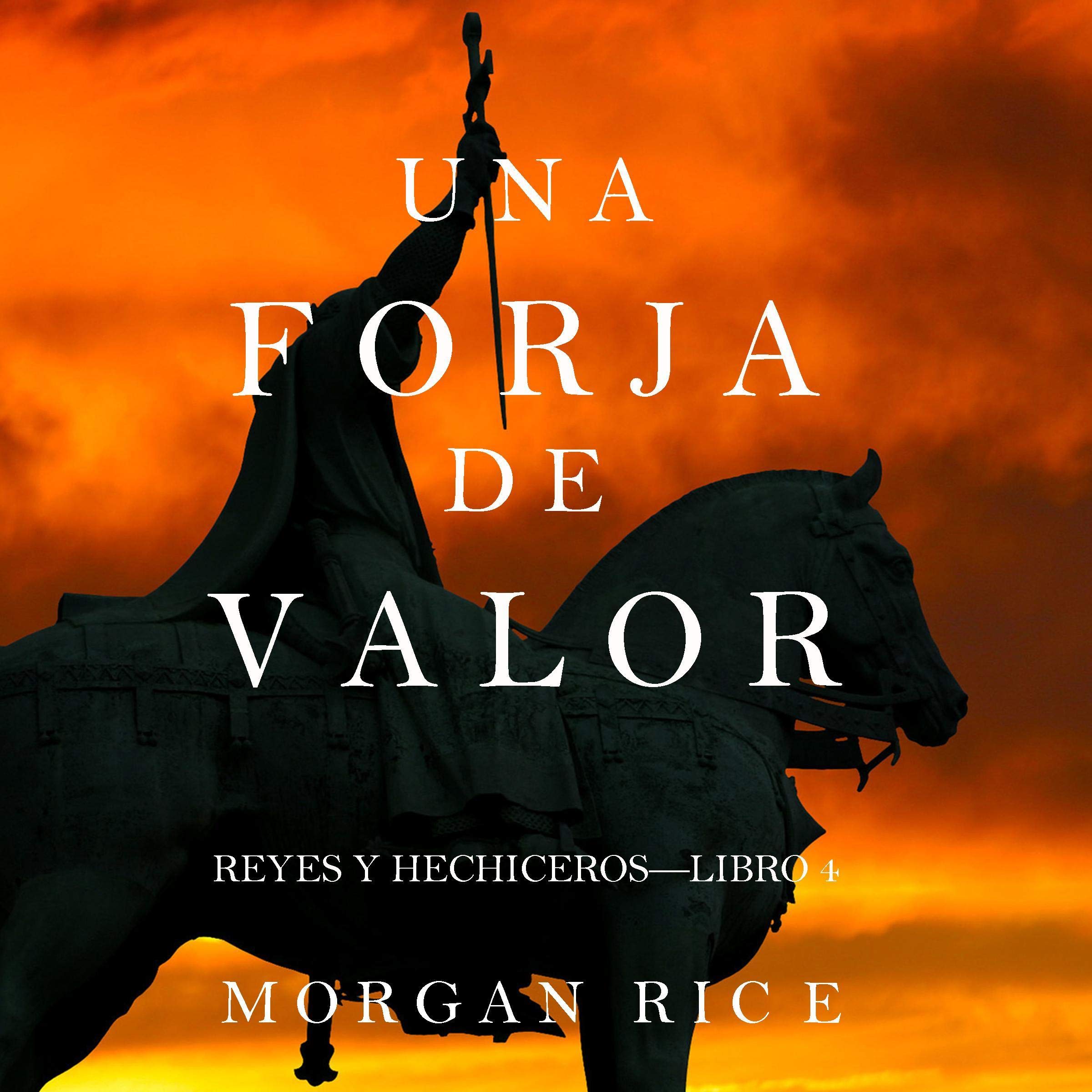 Cover art for Una Forja de Valor [A Forge of Valor]