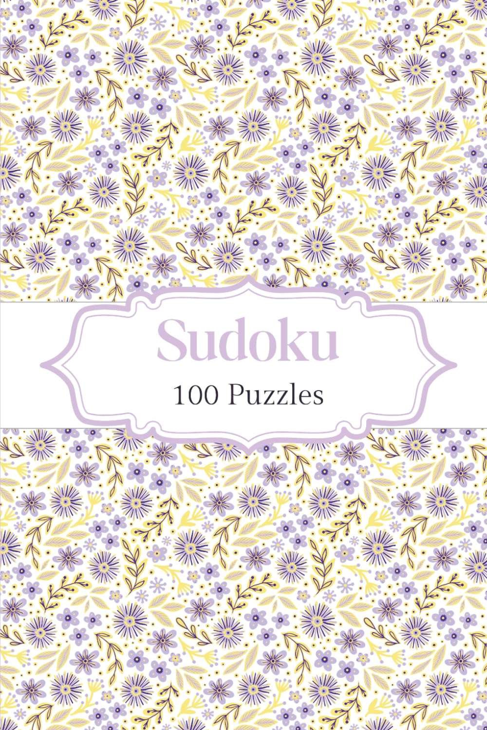 Luxury Sudoku Puzzle Book for Adults – Medium Difficulty: 100 Puzzles for Relaxation, Mindfulness and Brain Training (The Luxury Sudoku Collection - Spring Floral - Medium Difficulty)