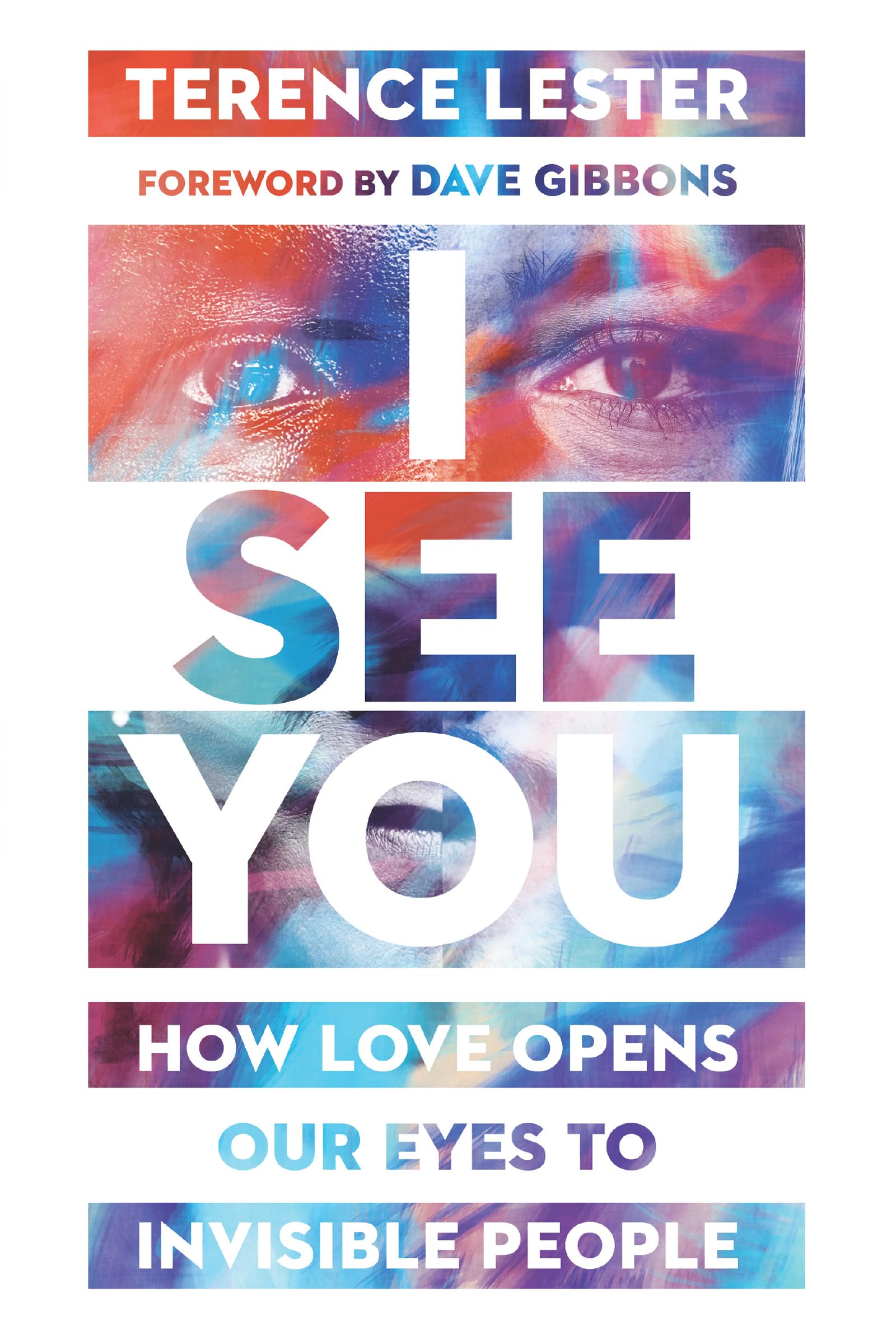 Buy I See You – How Love Opens Our Eyes to Invisible People — BookShops.in