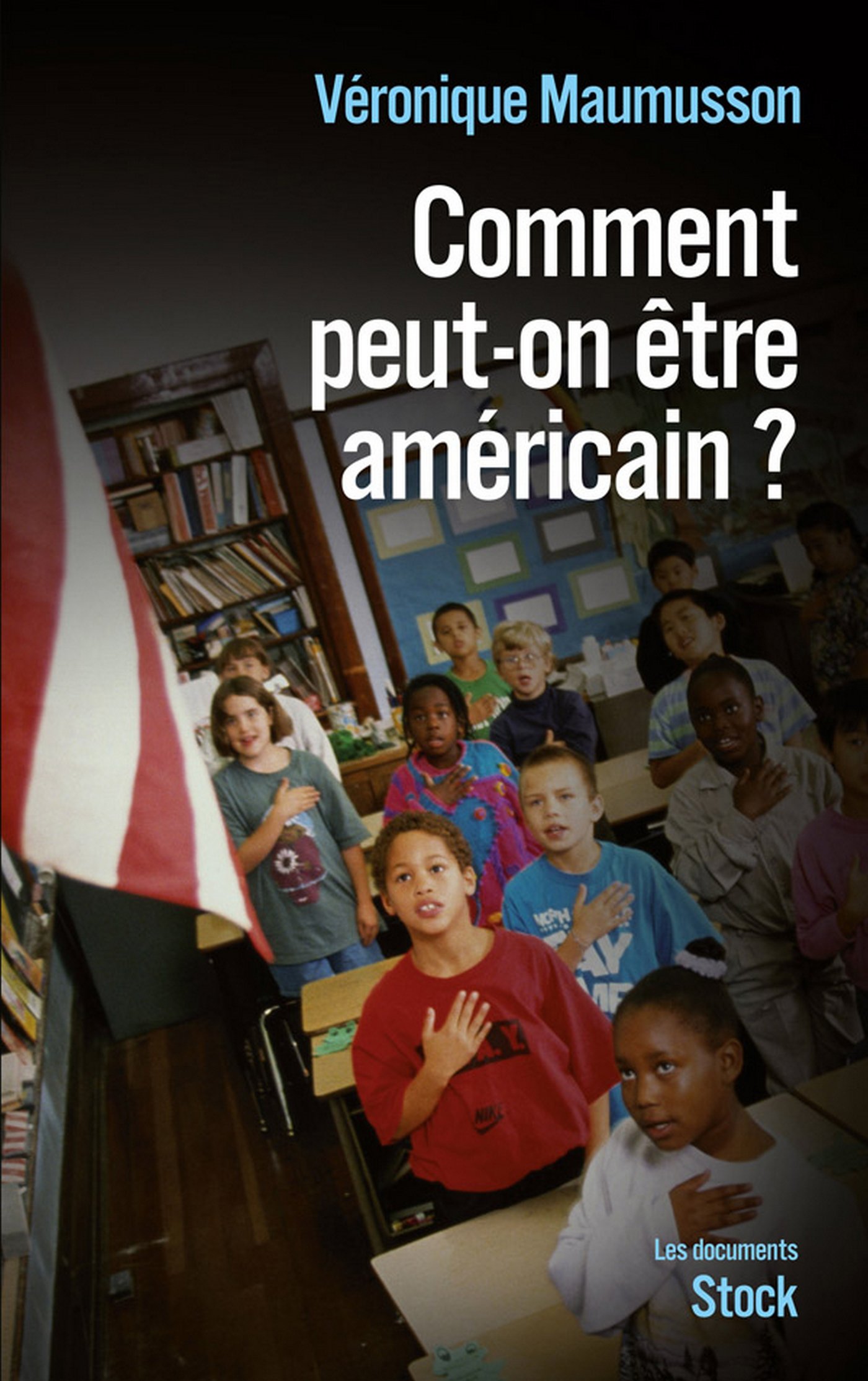Comment peut-on être américain ? (Essais - Documents) (French Edition)