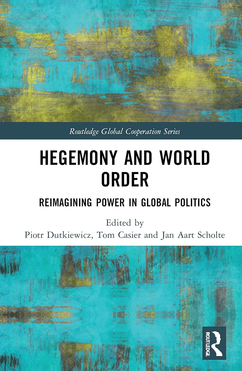 Hegemony and World Order (Routledge Global Cooperation Series)
