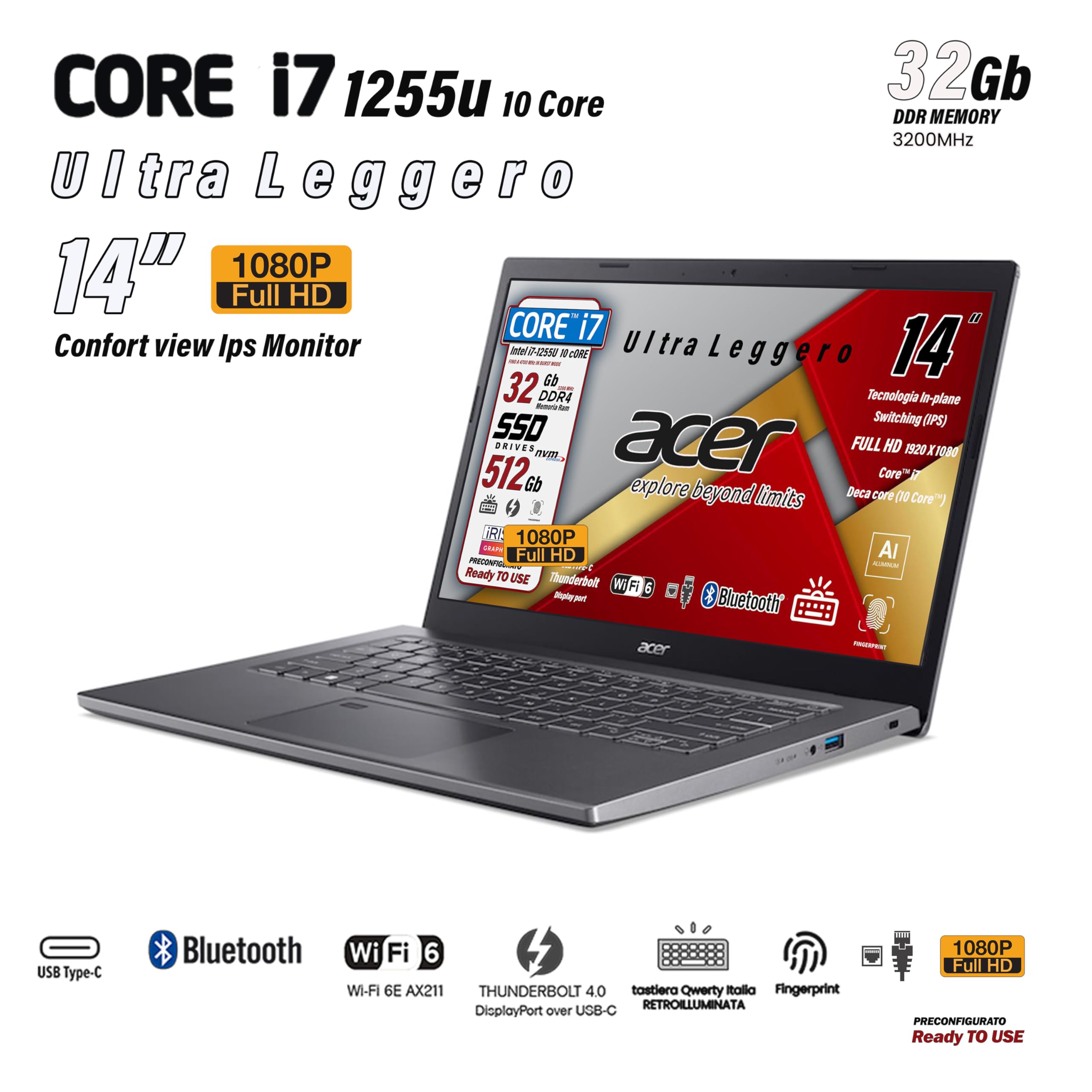 acer Notebook Intel Core i7-1255U, 10 Core, Ram 32Gb, SSD Pcie Nvme 512Gb, display 14" FHD IPS, Tastiera retroilluminata, Fingerprint, thunderbolt, ultraleggero, Win 11Pro, preconfigurato