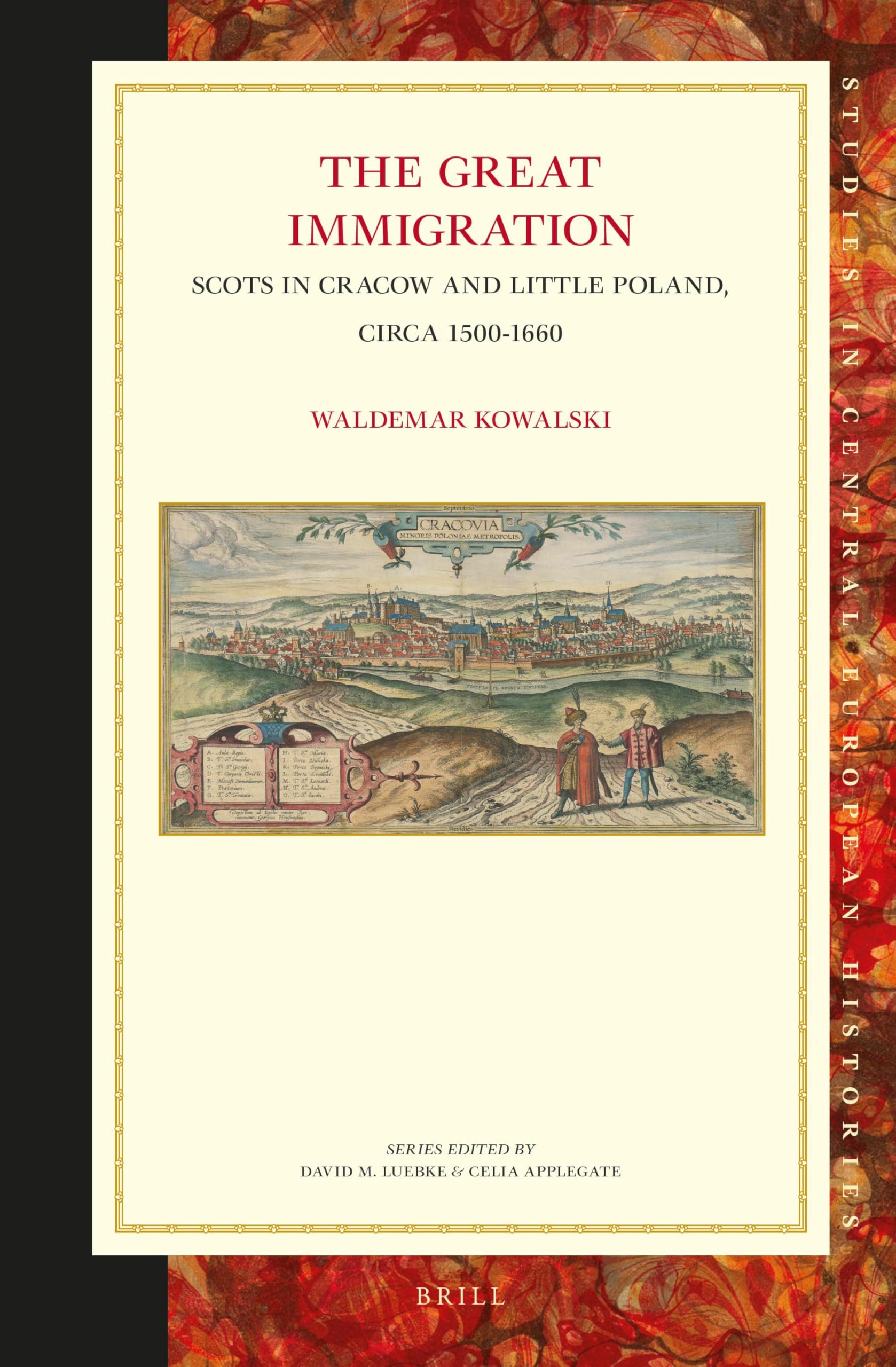 Scots in Cracow and Little Poland 1500-1660 Livre Histoire Migration Écosse Europe