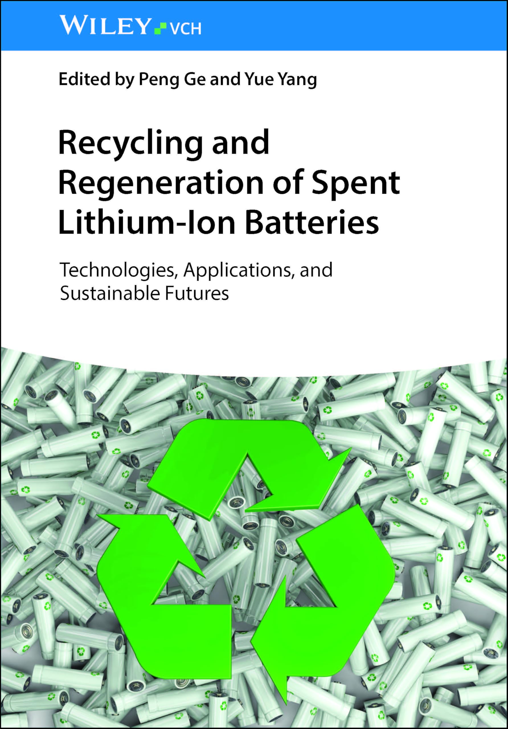 Recycling and Regeneration of Spent Lithium-Ion Batteries: Technologies, Applications, and Sustainable Futures