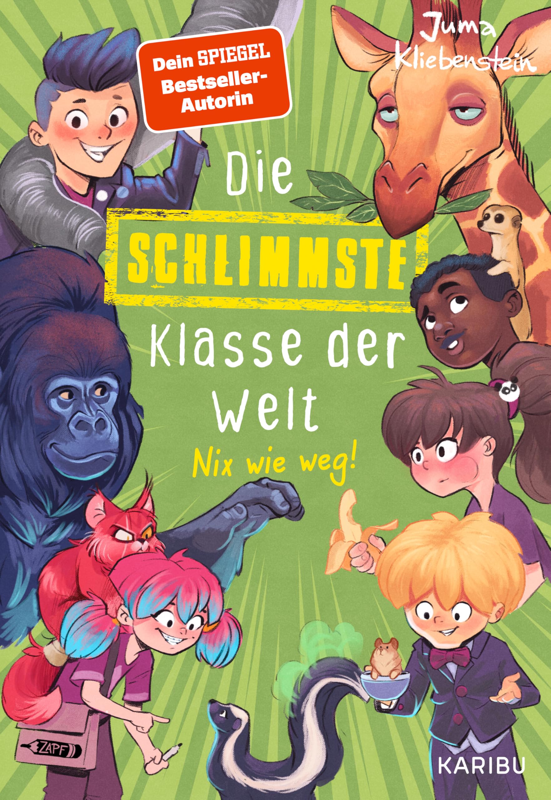 Die schlimmste Klasse der Welt (Band 5) - Nix wie weg!: Spritzig-freches Kinderbuch mit vielen lustigen Illustrationen für Kinder ab 10 Jahren