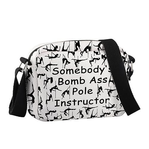 Pole Dancing Gift Somebody's Bomb Ass Pole Instructor Crossbody Bag