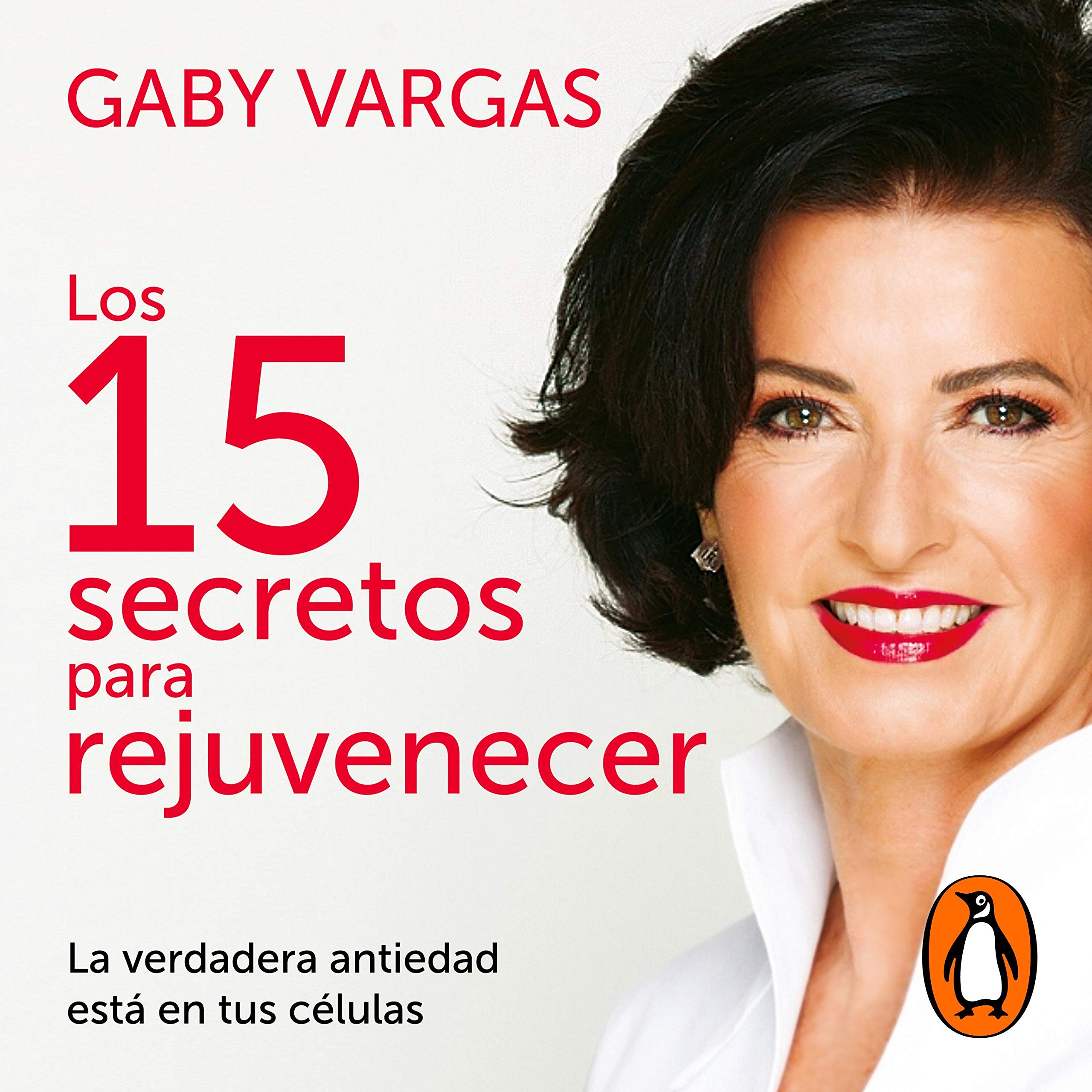 Cover art for Los 15 secretos para rejuvenecer [The 15 Secrets to Rejuvination]