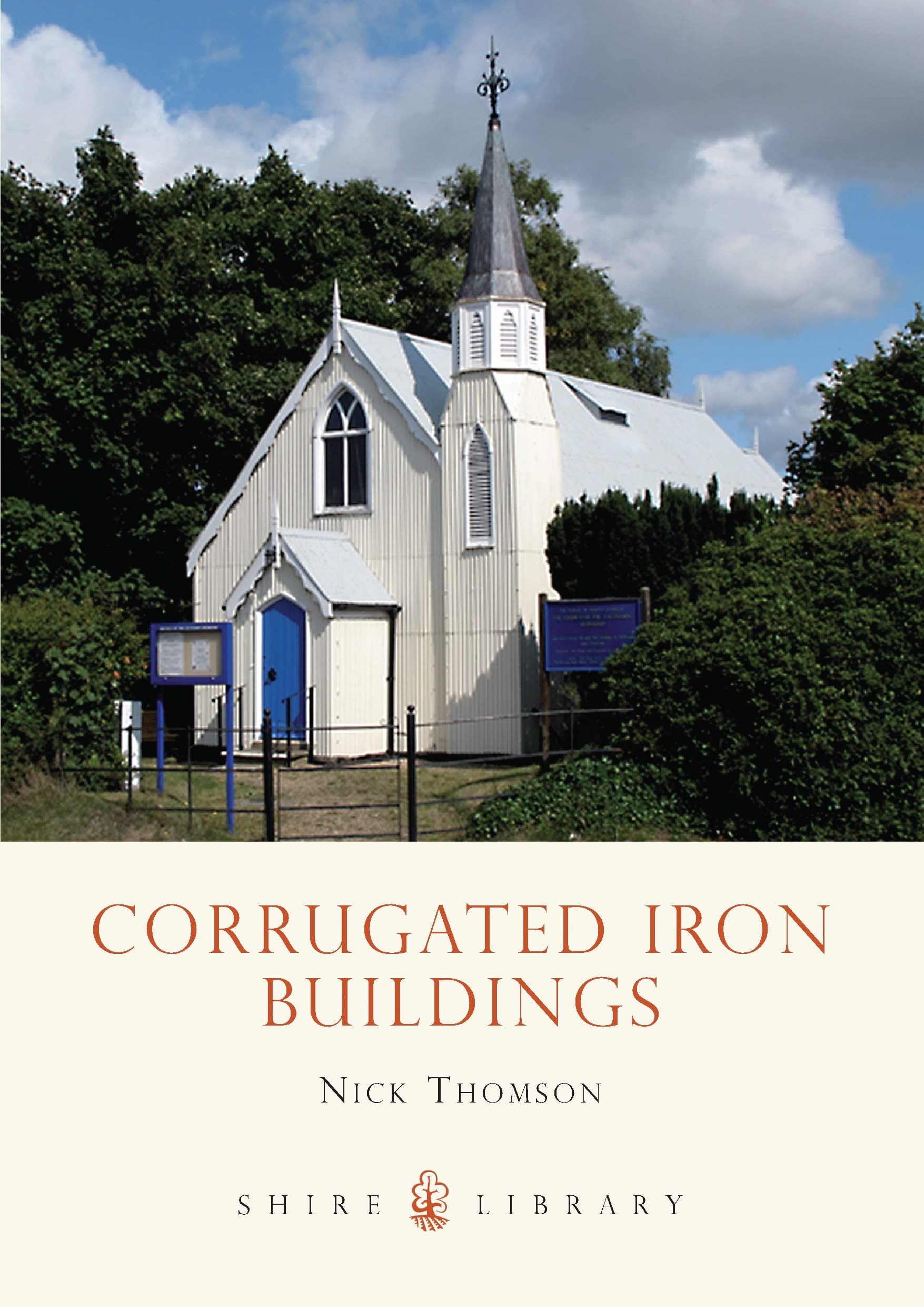Corrugated Iron Buildings: 592 (Shire Library)