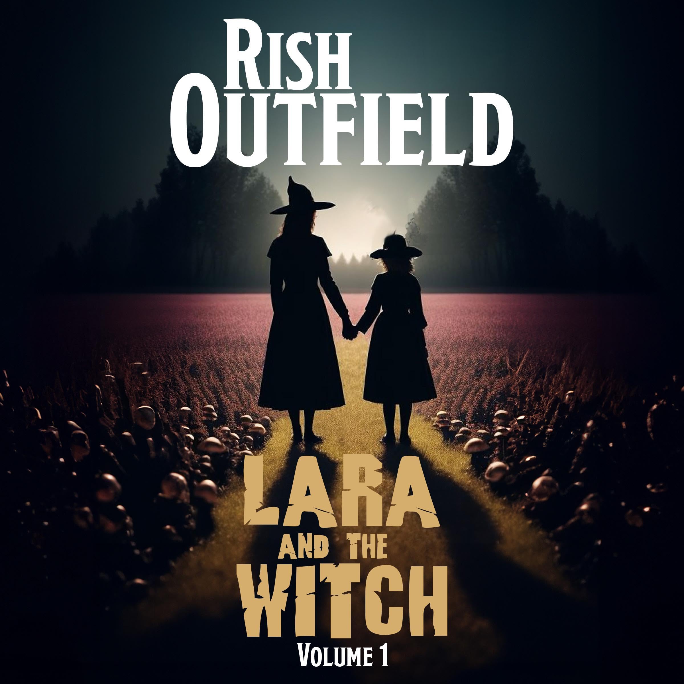 Cover art for Lara and the Witch: The Collection, Volume I