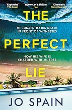 The Perfect Lie: an addictive and unmissable thriller full of shocking twists