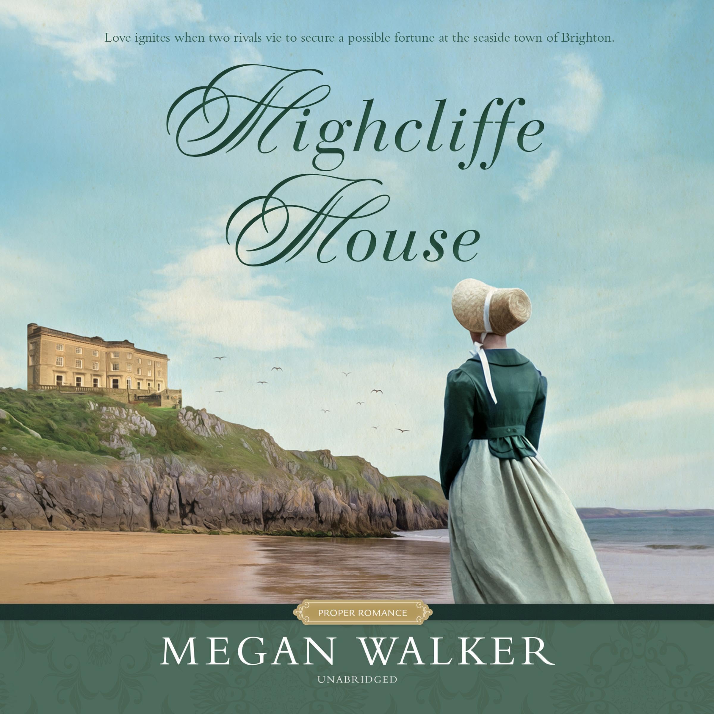 Highcliffe House: The Proper Romance Regency Series