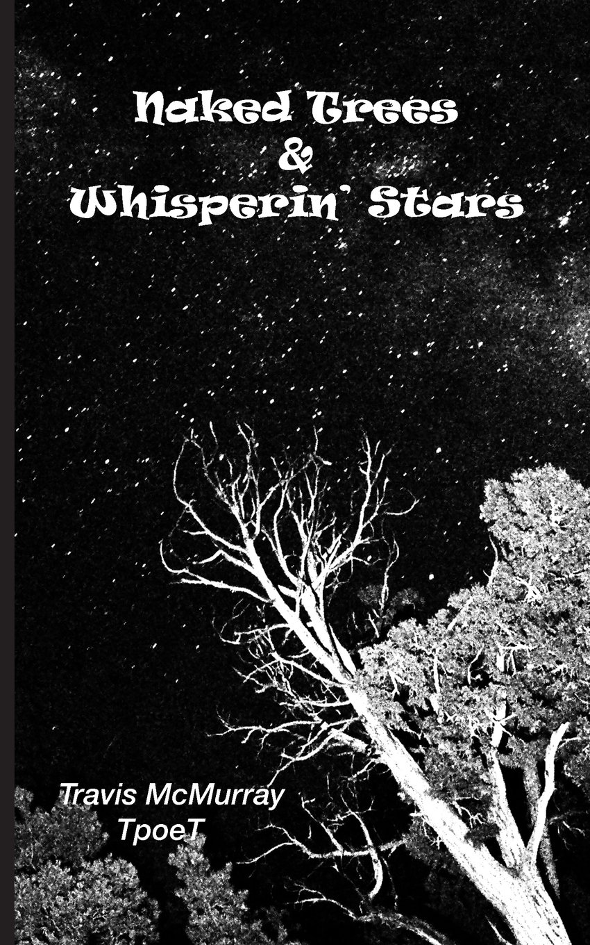 Naked Trees & Whisperin' Stars Paperback – 2 Mar. 2015