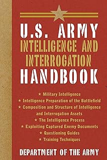 U.S. Army Intelligence and Interrogation Handbook (US Army Survival)