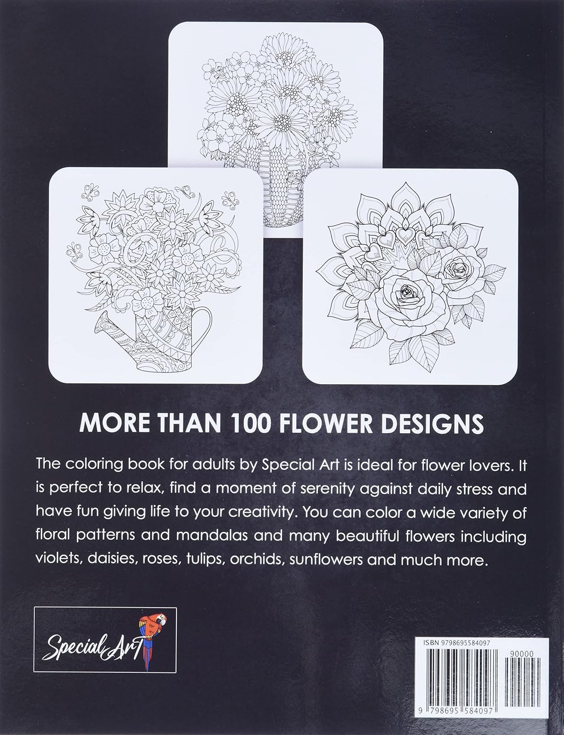 100 Flowers: An Adult Coloring Book with more than 100 Coloring Pages with Bouquets, Swirls, Floral Patterns, Wildflowers and much more! (Large Format, Gift Idea) (Flowers Coloring Book)