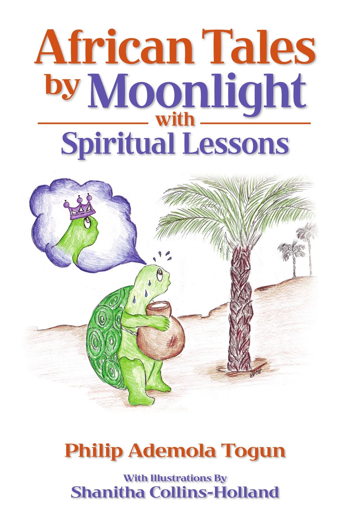 African Tales by Moonlight: With Spiritual Lessons