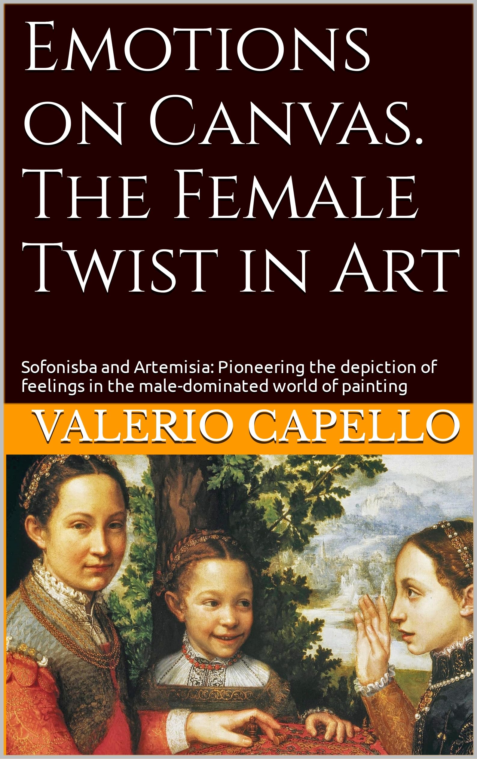 Sofonisba Artemisia Art Féminin - Livre d'Histoire de l'Art Essentiel