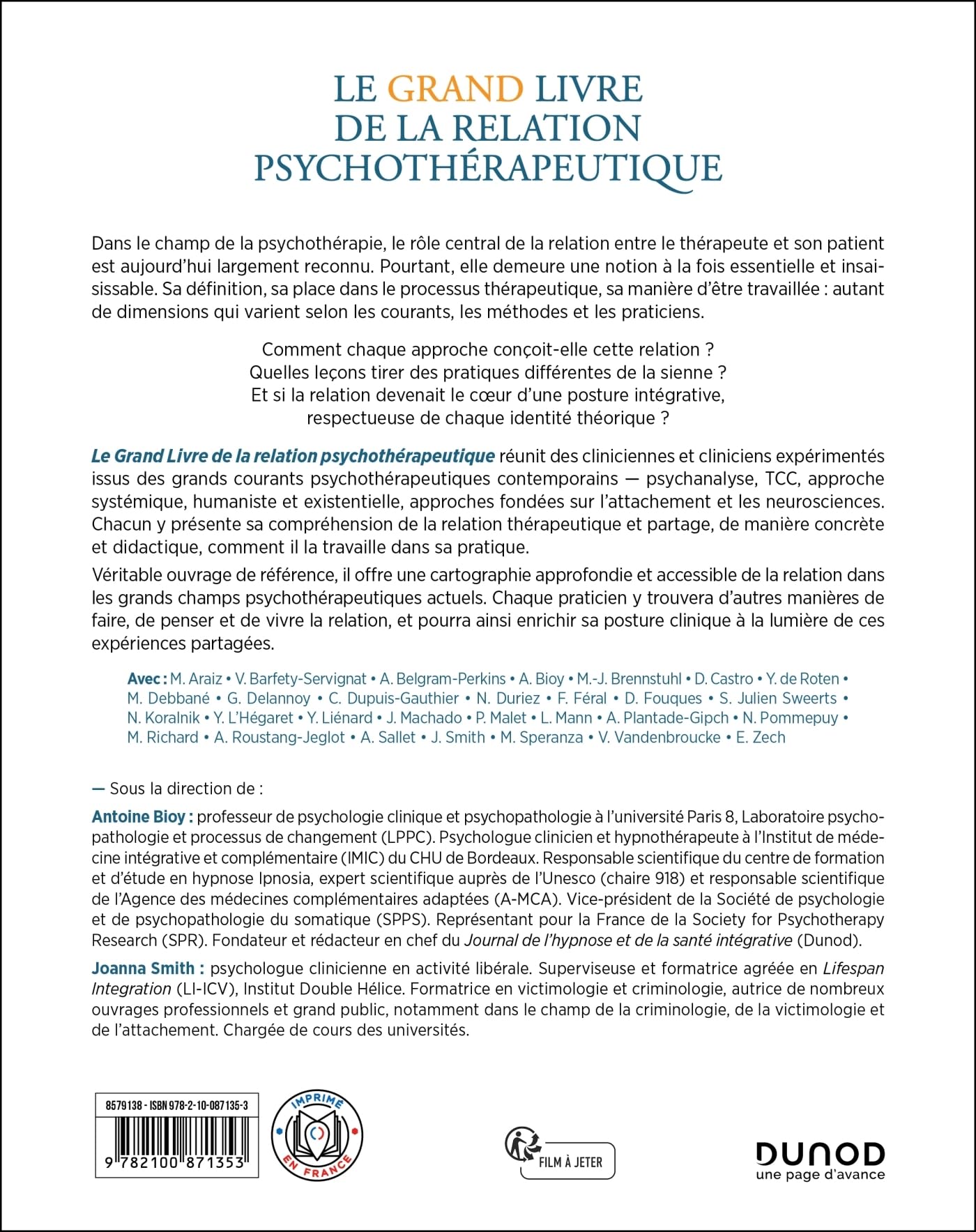 Le Grand Livre de la relation psychothérapeutique: Psychanalyse - TCC - Approches systémique / humaniste / existentielle - Neurosciences et attachement
